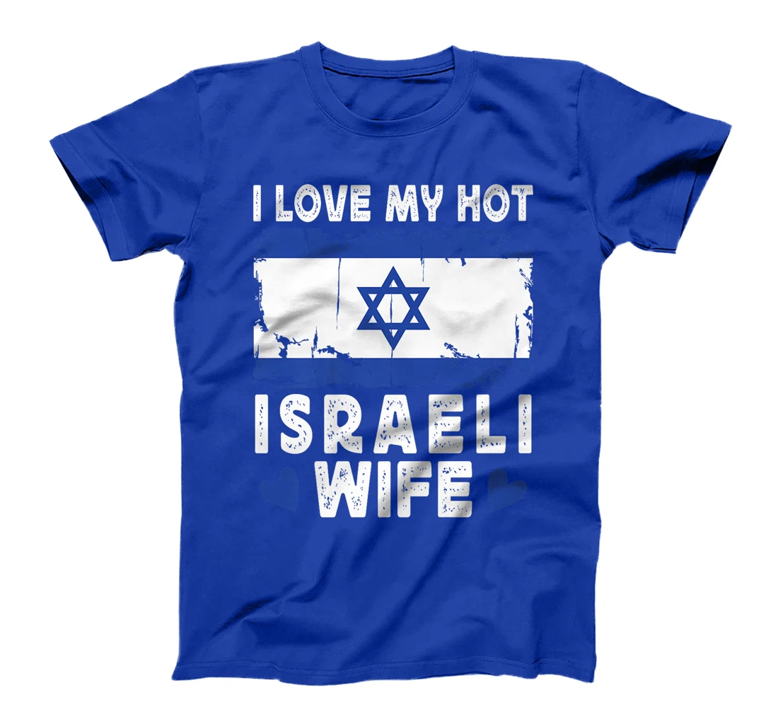 I Love My Hot Israeli Wife Spouses Israel Flag Premium T-Shirt