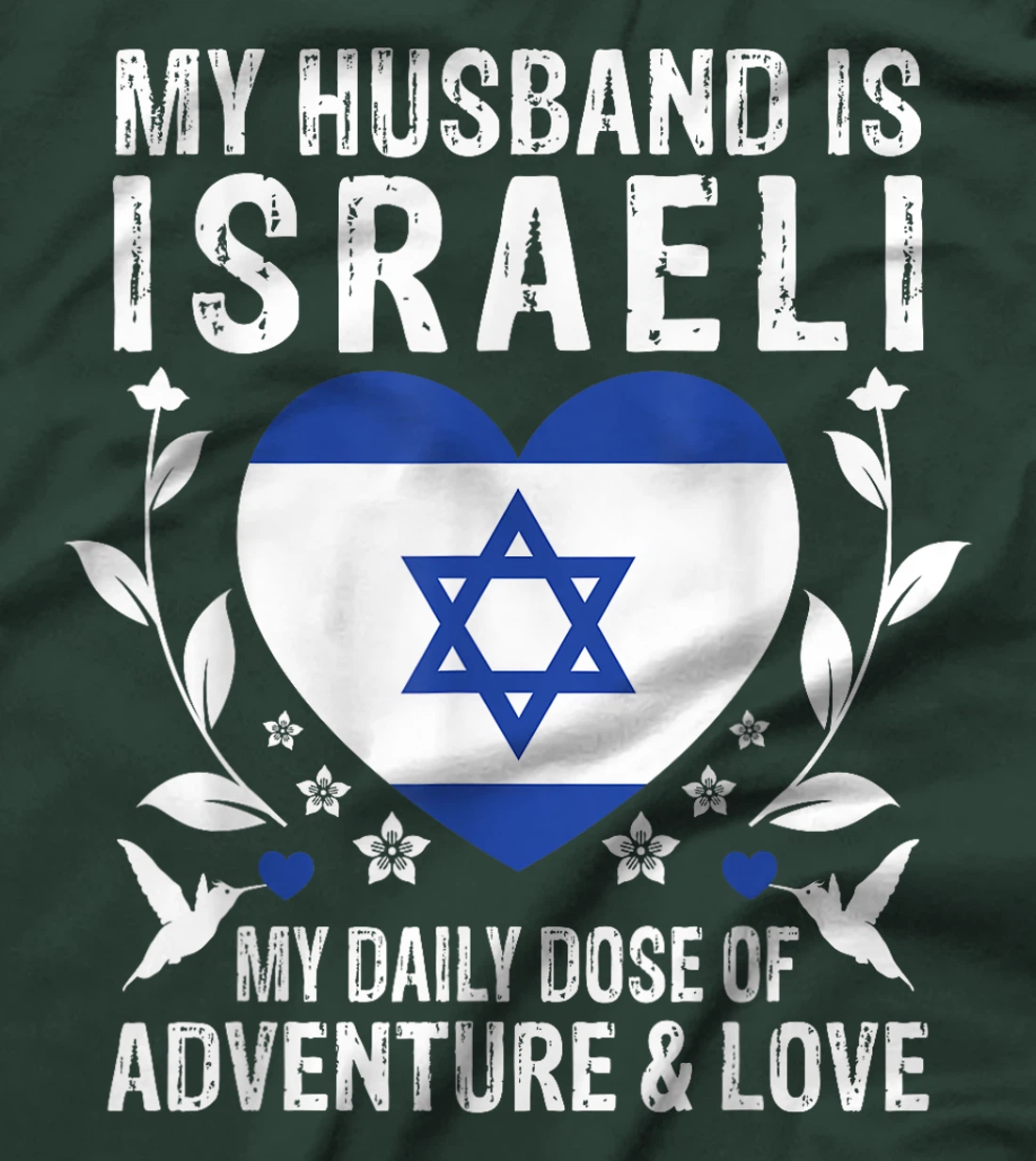 My Husband Is Israeli Husband Israel Flag T-Shirt