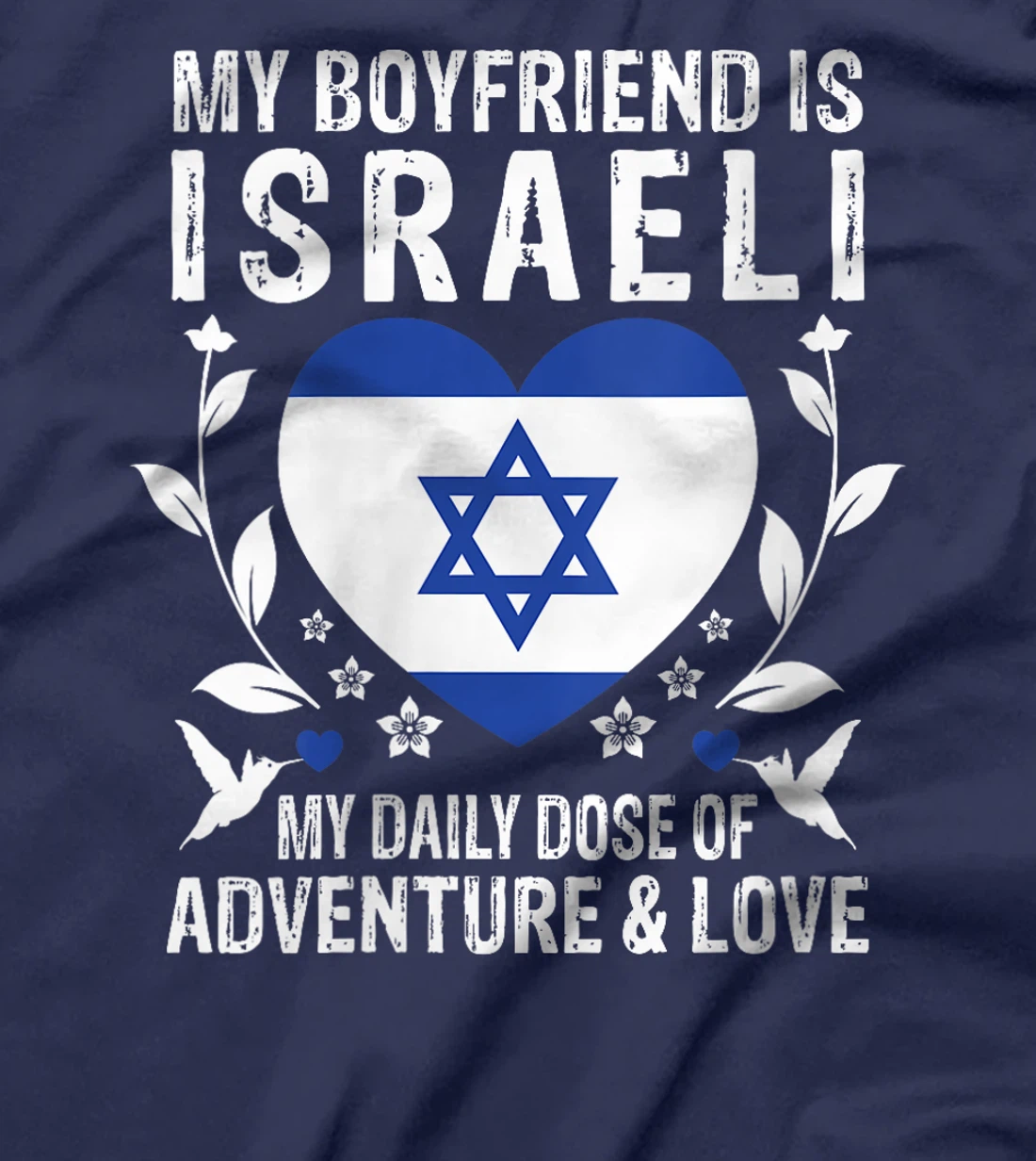 Womens My Boyfriend Is Israeli Boyfriend Israel Flag T-Shirt