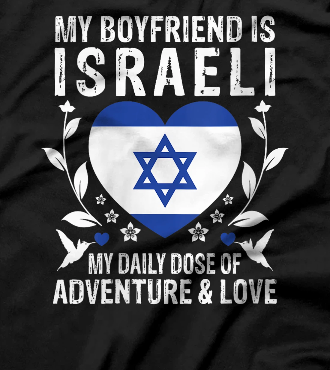 Womens My Boyfriend Is Israeli Boyfriend Israel Flag T-Shirt