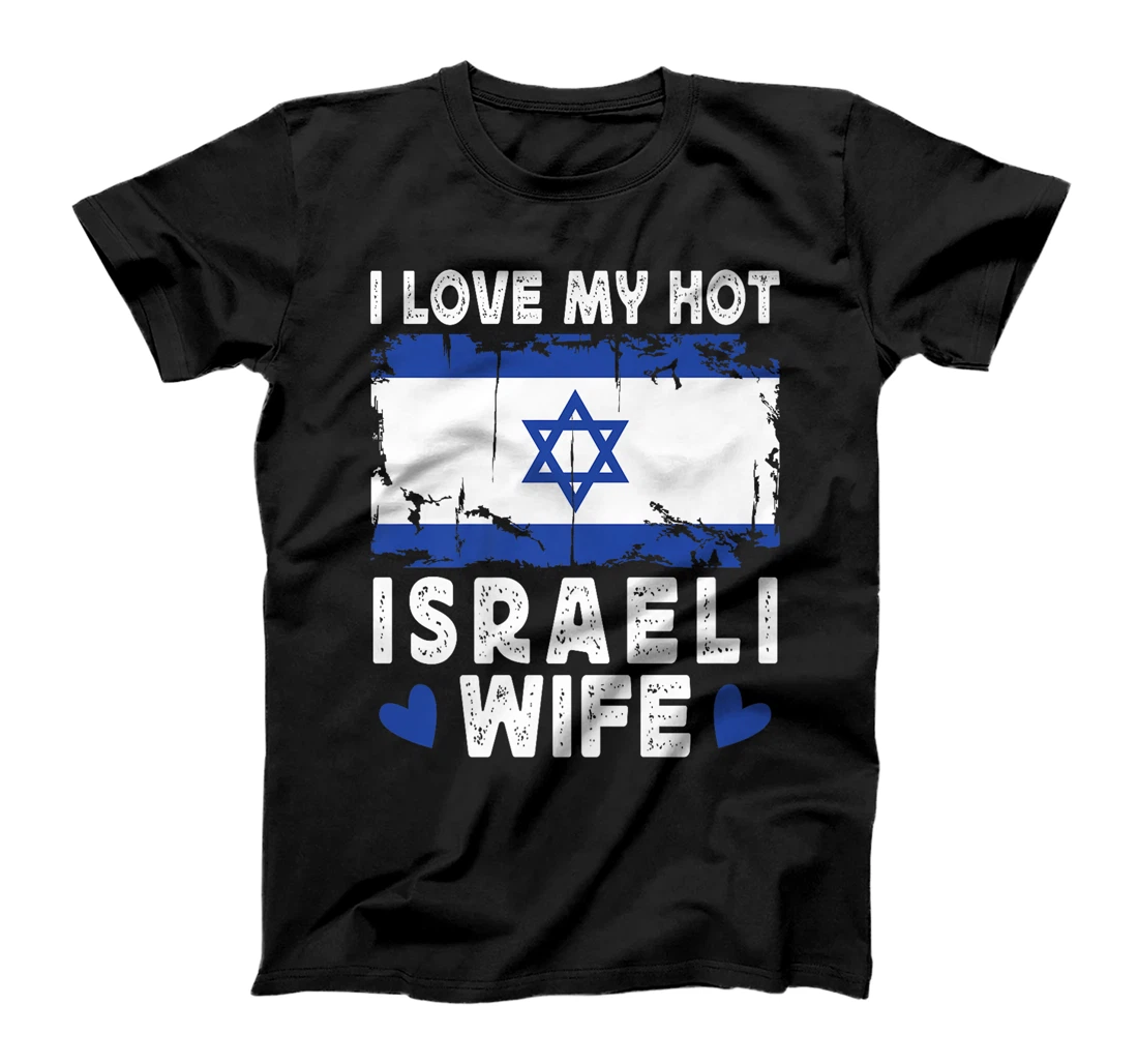 I Love My Hot Israeli Wife Spouses Israel Flag Premium T-Shirt