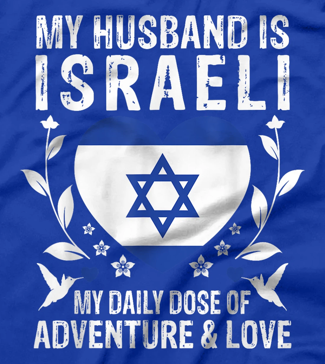 My Husband Is Israeli Husband Israel Flag T-Shirt