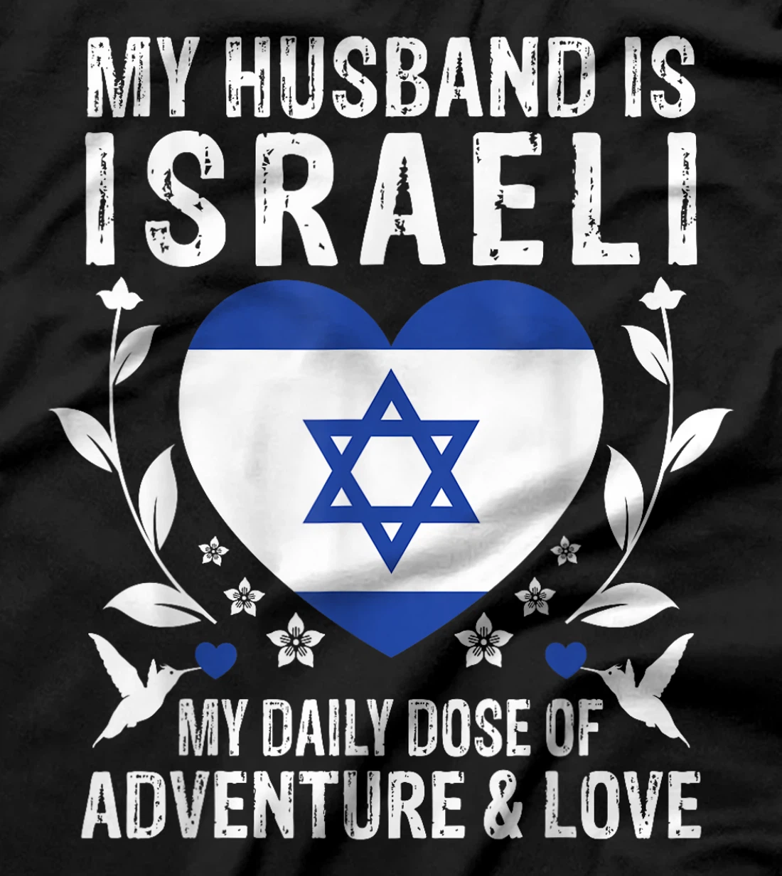 My Husband Is Israeli Husband Israel Flag T-Shirt