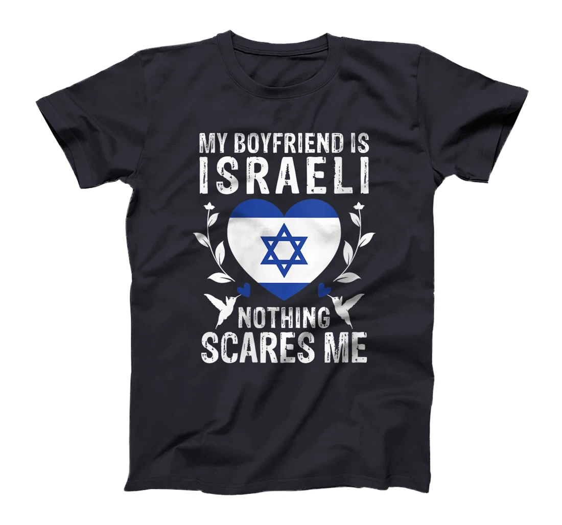 Womens My Boyfriend Is Israeli Nothing Scares Me Israel Flag T-Shirt