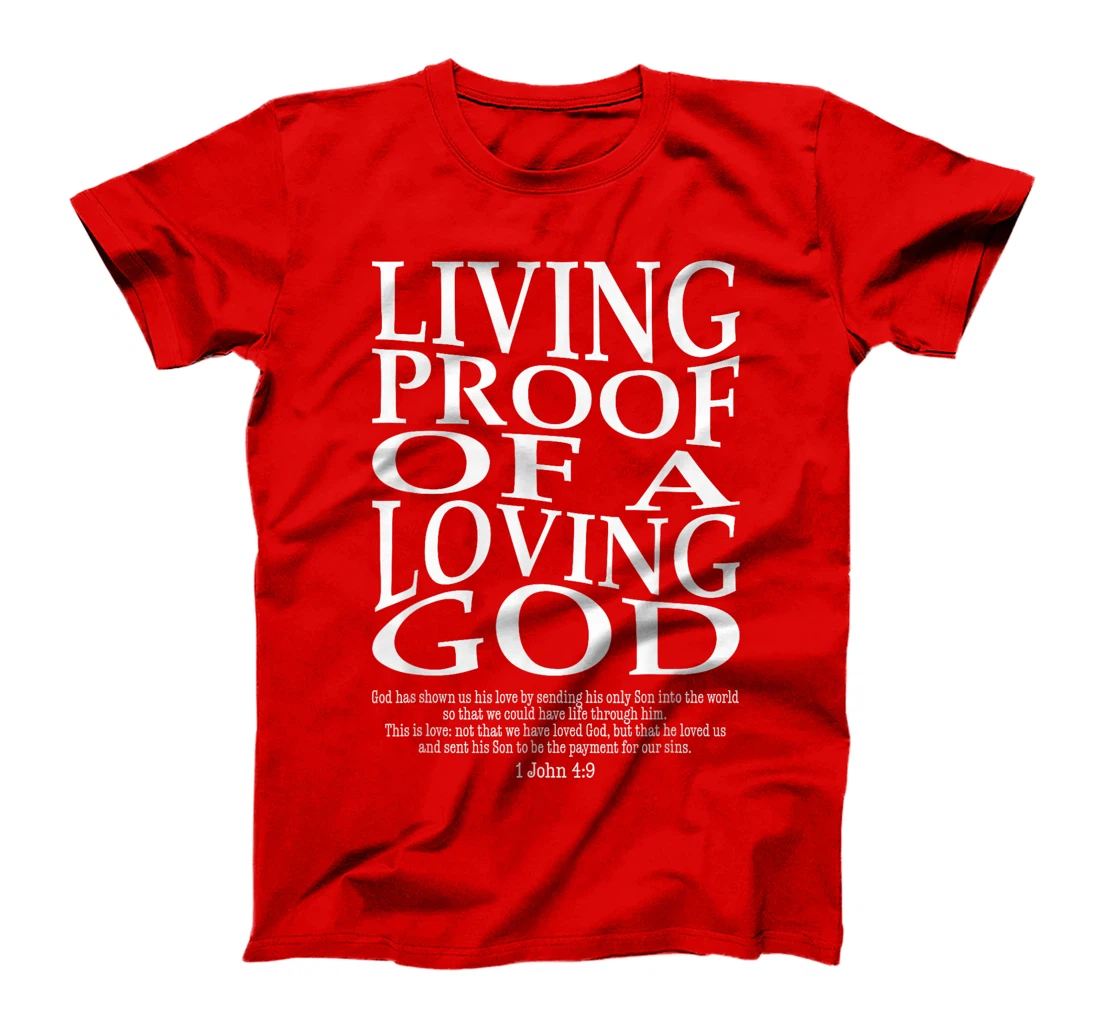 Living Proof Of A Loving God Vintage Faith Jesus Bible Verse T-Shirt