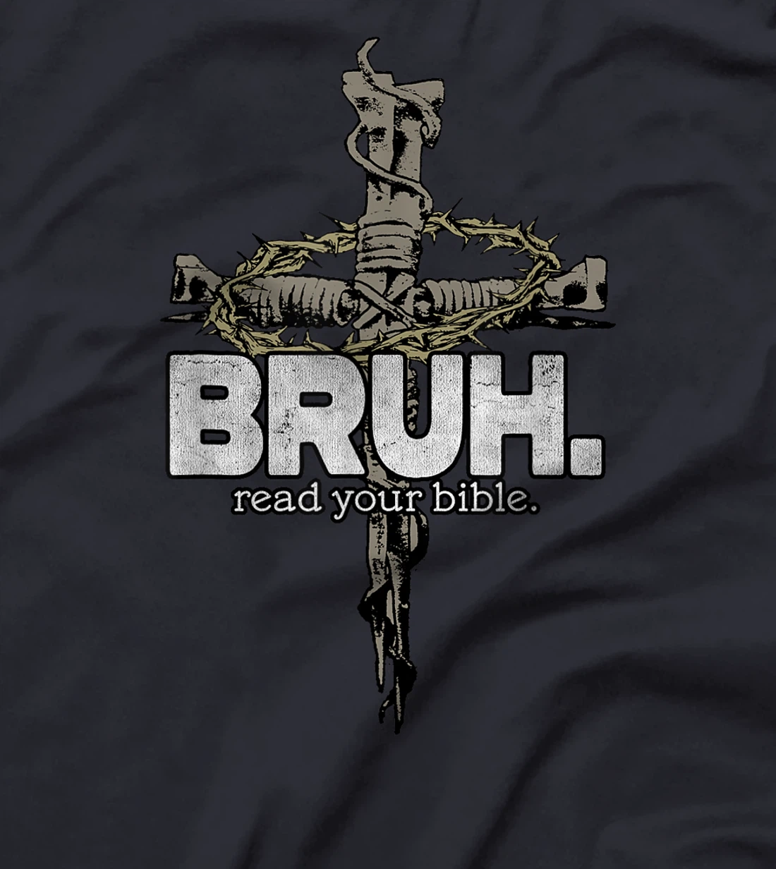Bruh Vintage Art Read Your Bible Christian Cross God Bible T-Shirt