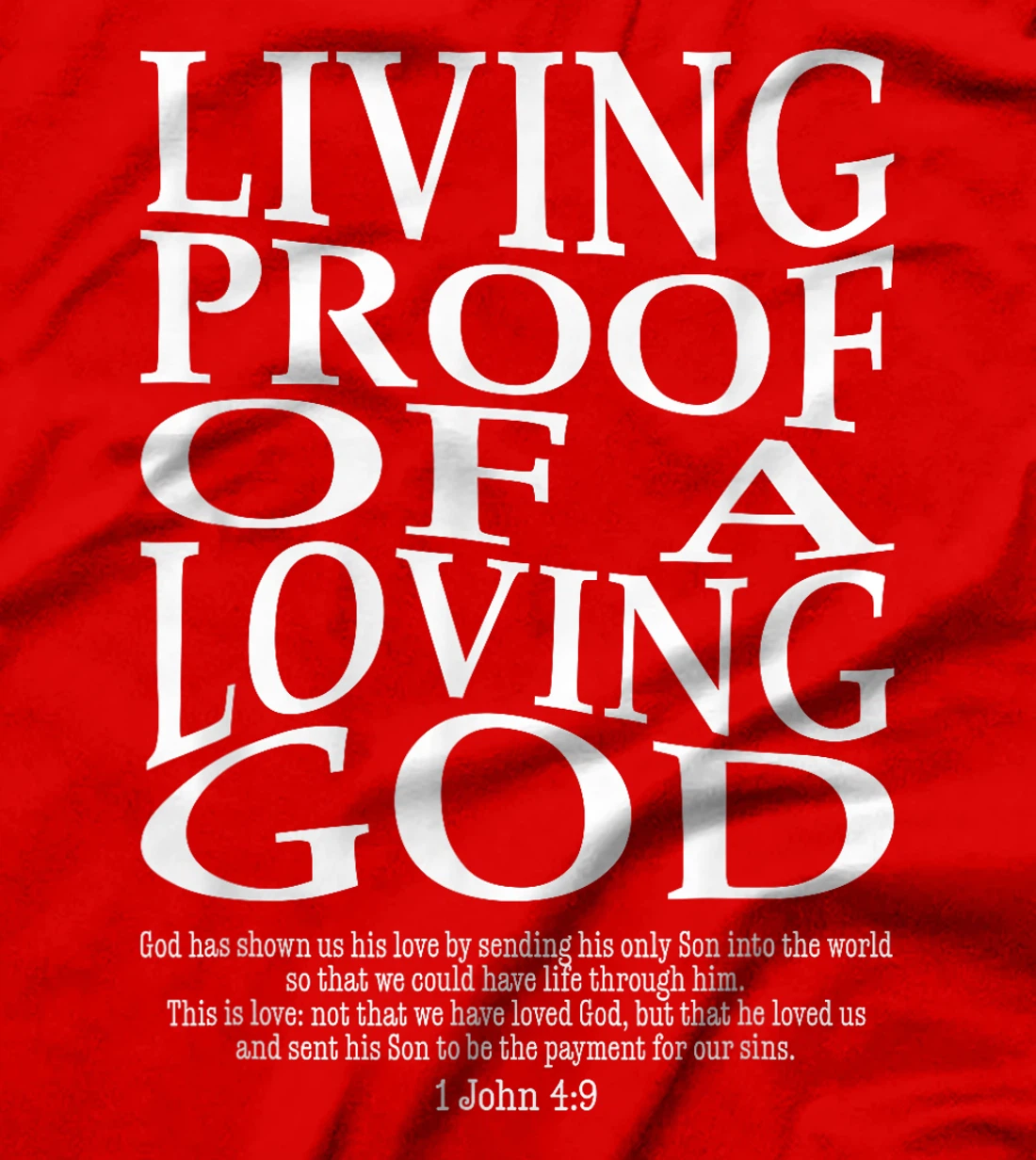 Living Proof Of A Loving God Vintage Faith Jesus Bible Verse T-Shirt