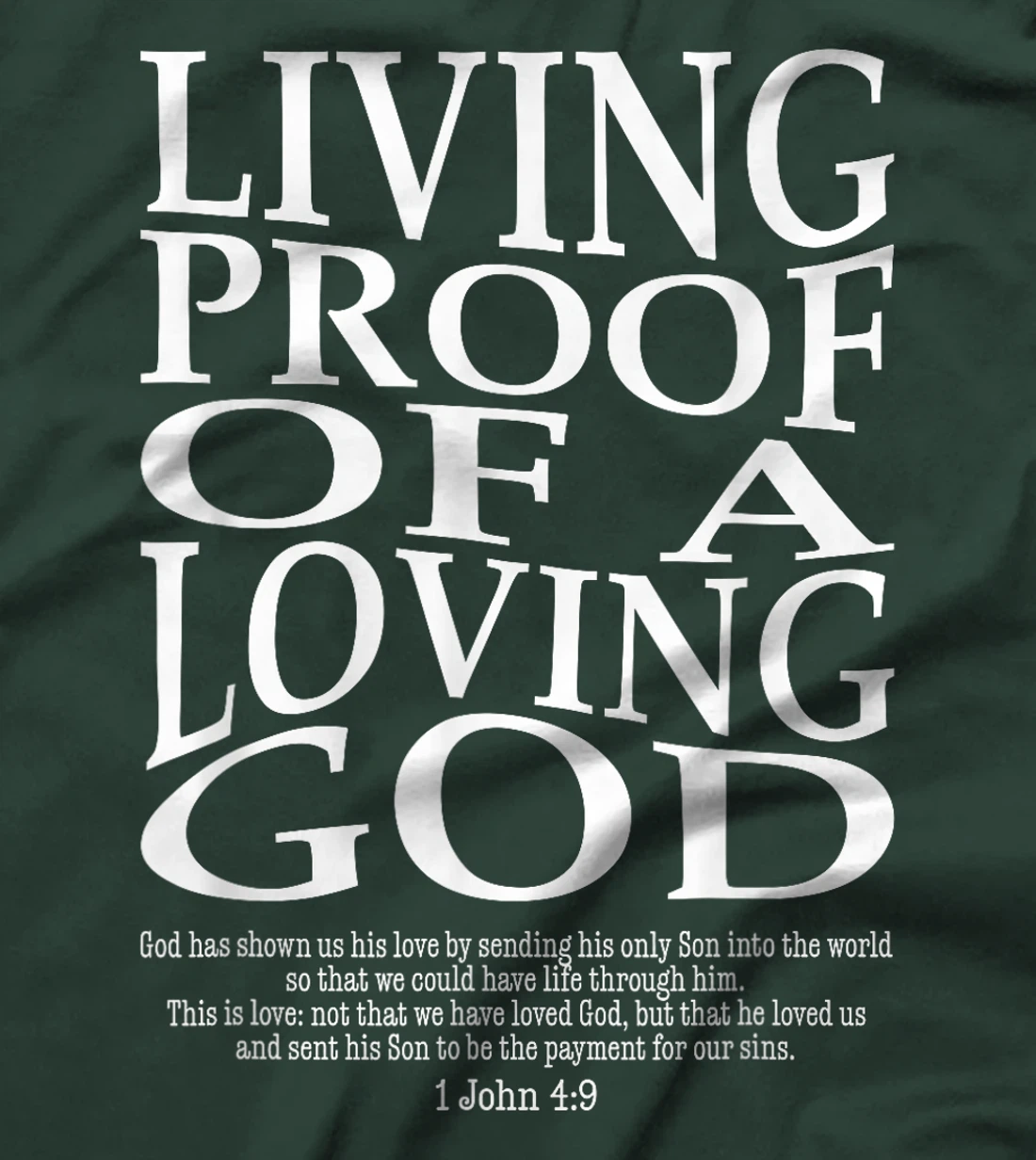Living Proof Of A Loving God Vintage Faith Jesus Bible Verse T-Shirt