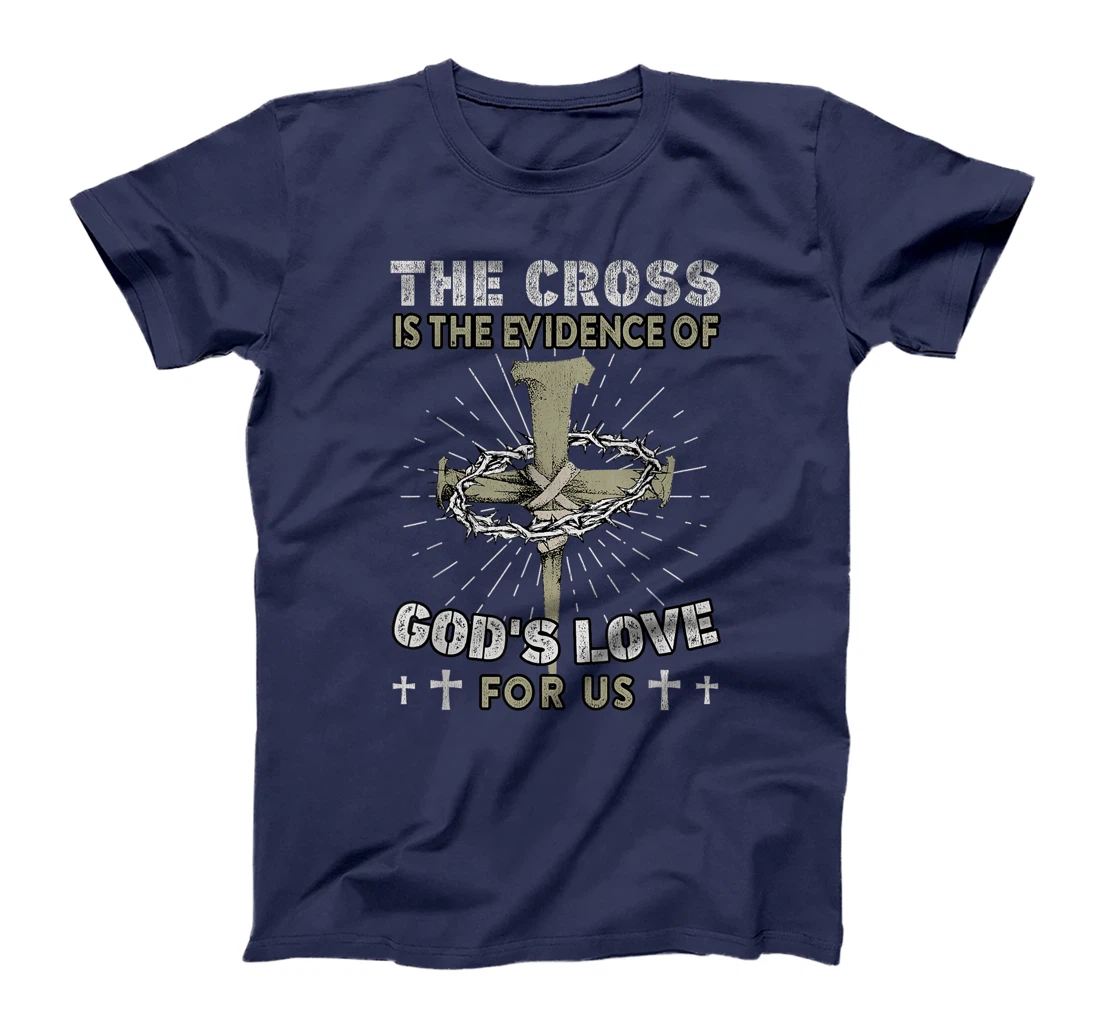 The Cross Is The Evidence Of God's Love For Us Vintage Bible T-Shirt