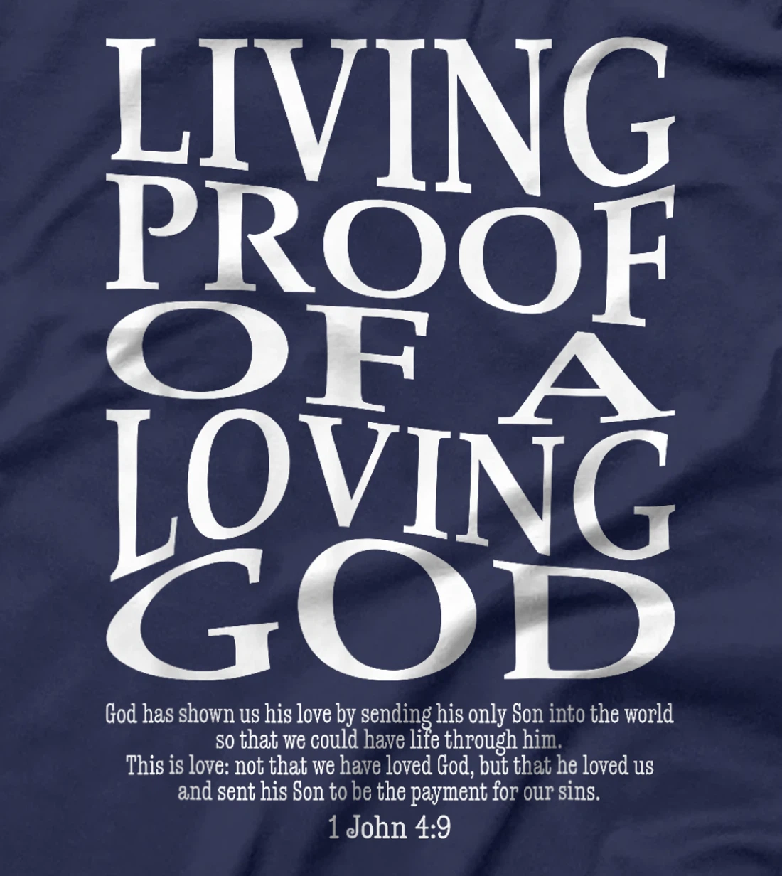 Living Proof Of A Loving God Vintage Faith Jesus Bible Verse T-Shirt
