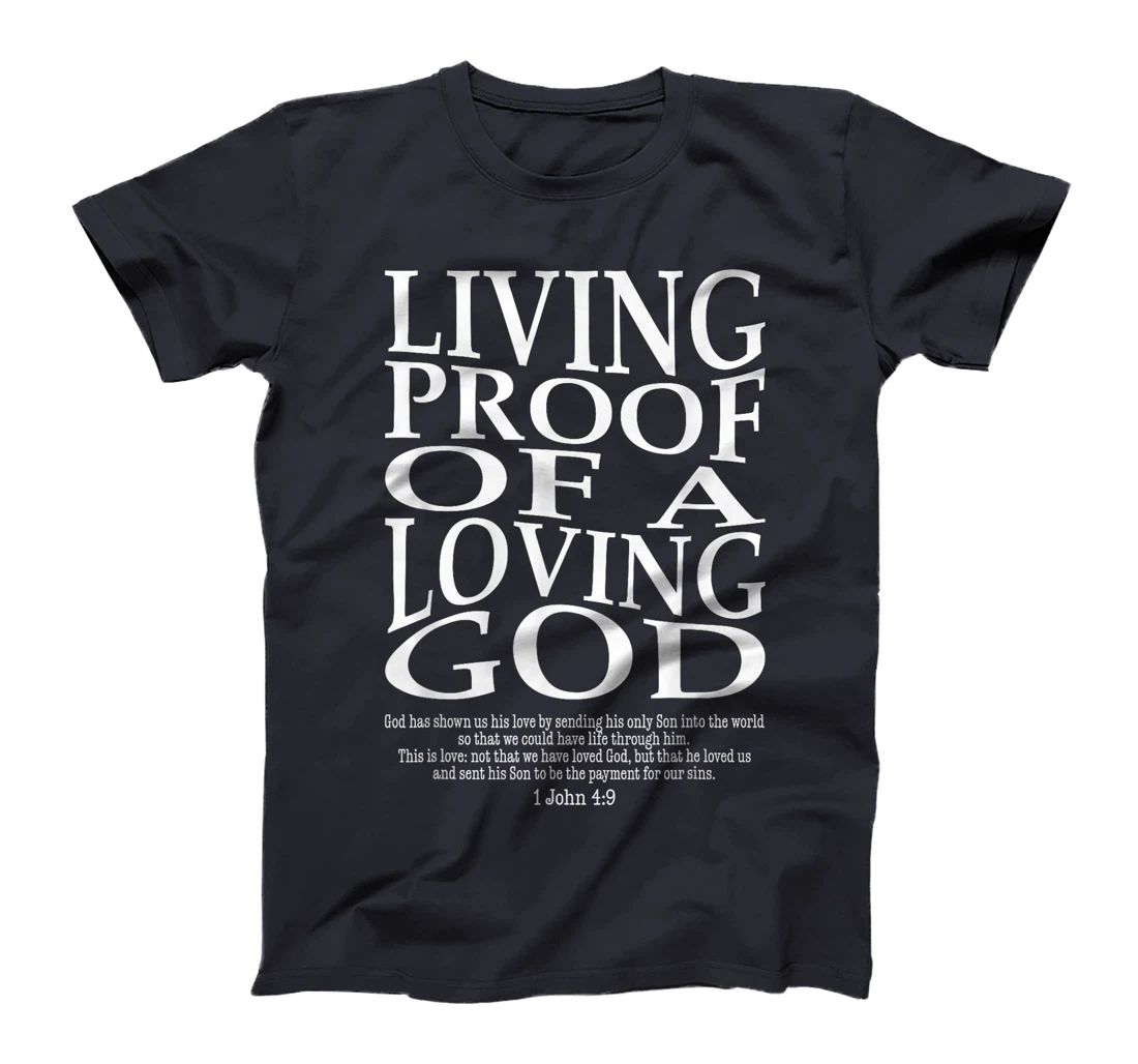 Living Proof Of A Loving God Vintage Faith Jesus Bible Verse T-Shirt