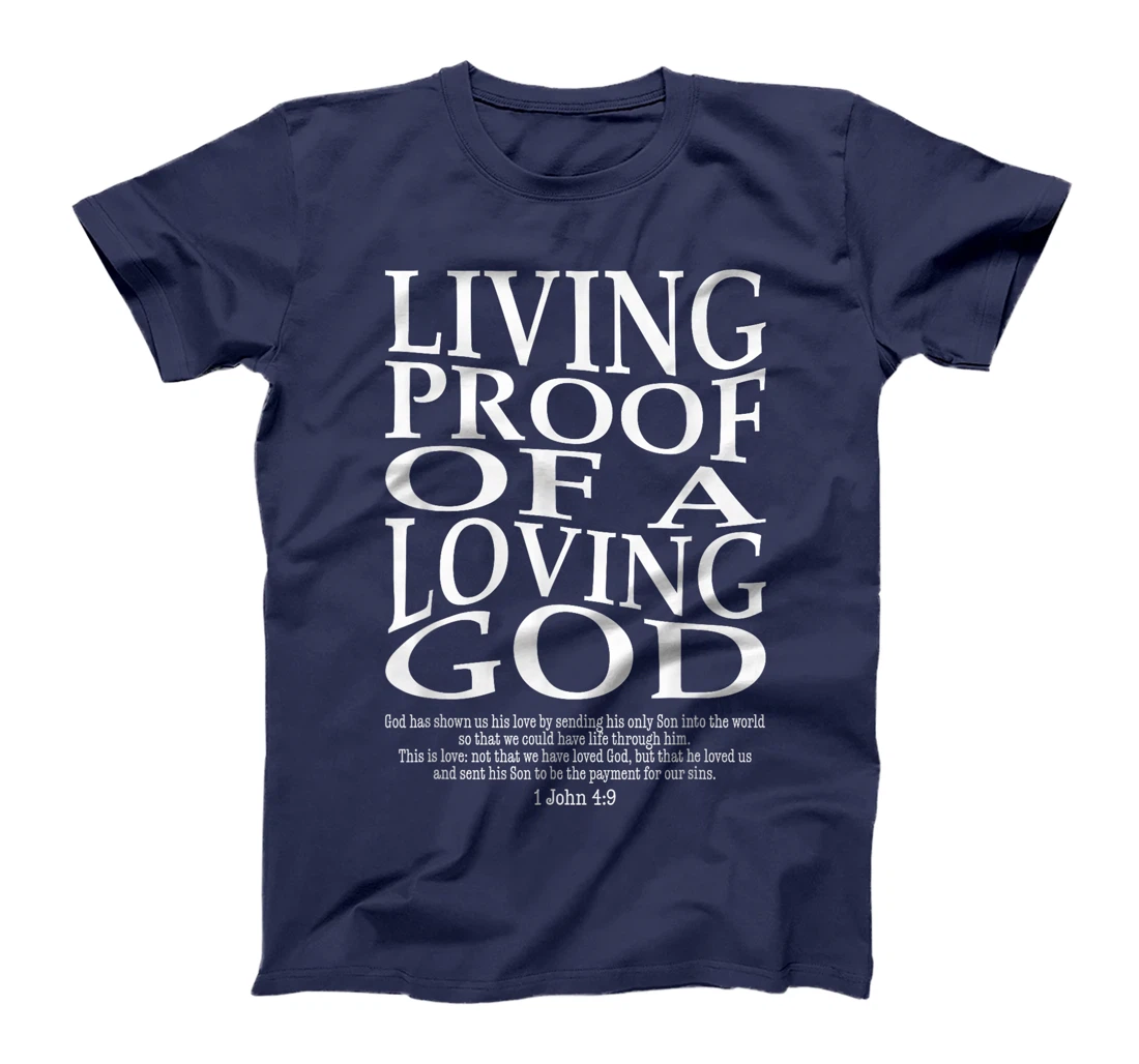 Living Proof Of A Loving God Vintage Faith Jesus Bible Verse T-Shirt