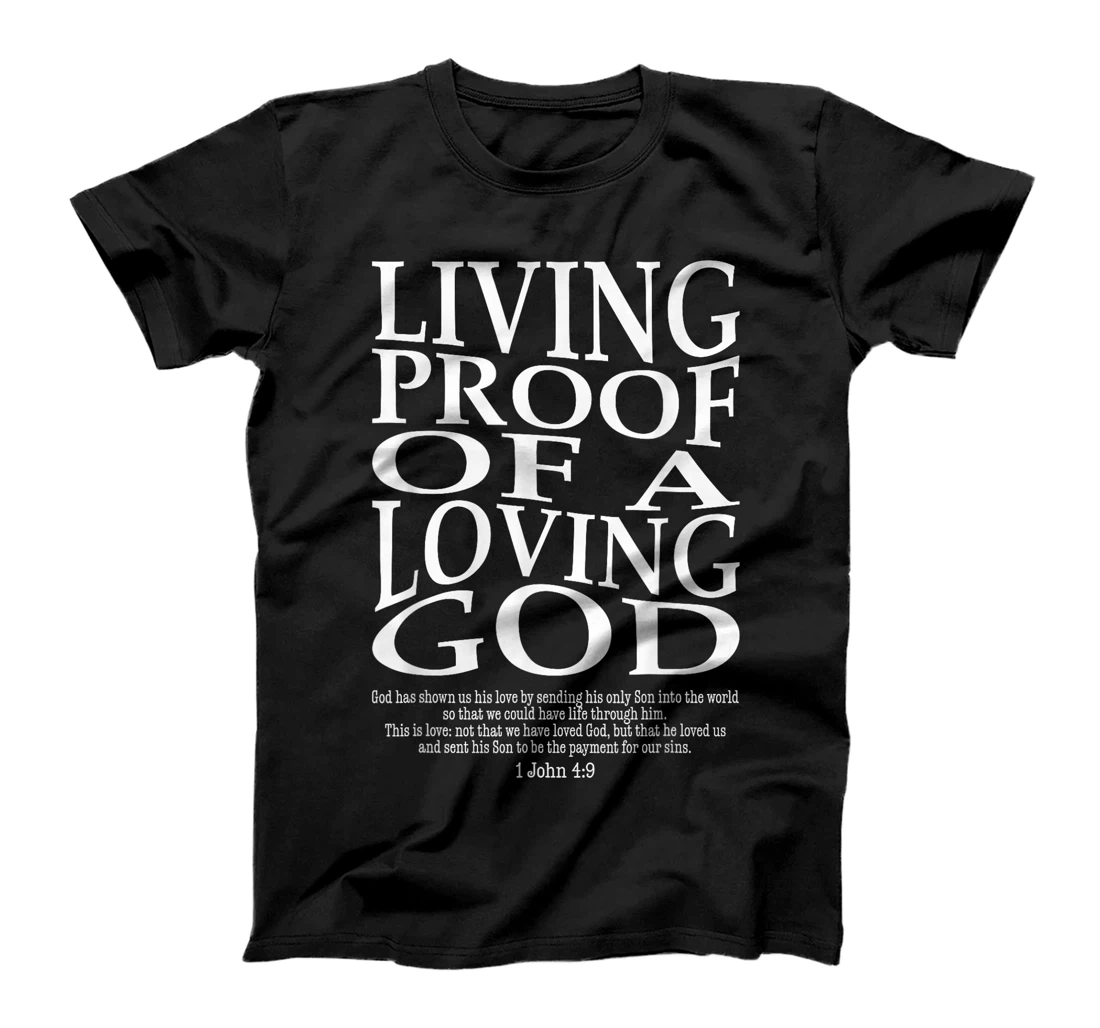 Living Proof Of A Loving God Vintage Faith Jesus Bible Verse T-Shirt