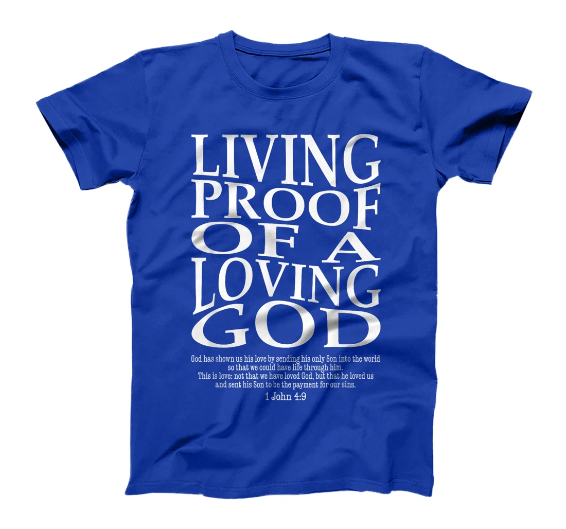 Living Proof Of A Loving God Vintage Faith Jesus Bible Verse T-Shirt