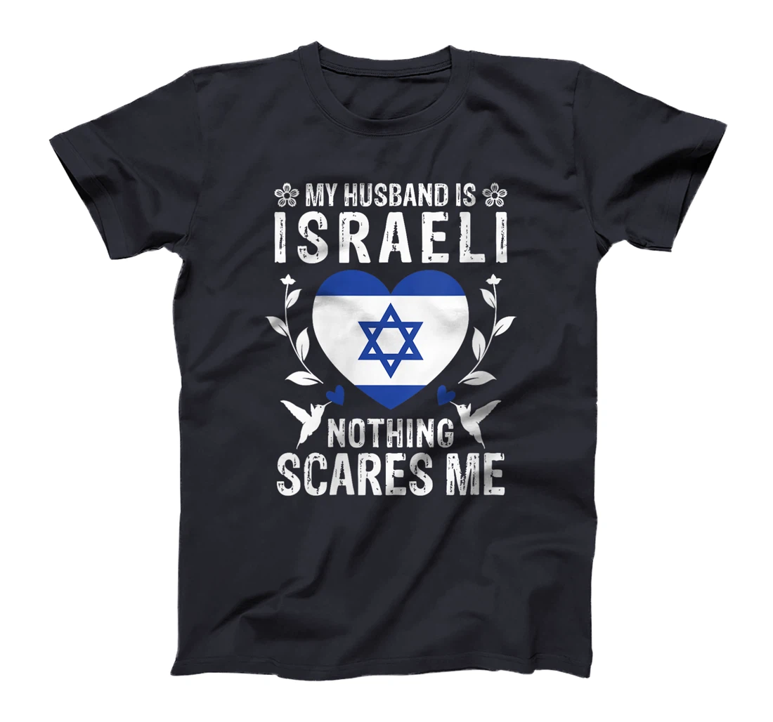 Womens My Husband Is Israeli Nothing Scares Me Israeli Husband T-Shirt