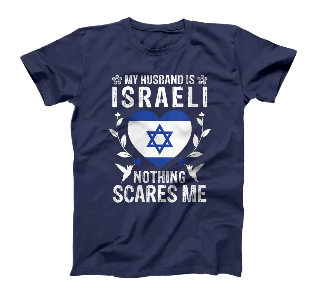 Womens My Husband Is Israeli Nothing Scares Me Israeli Husband T-Shirt