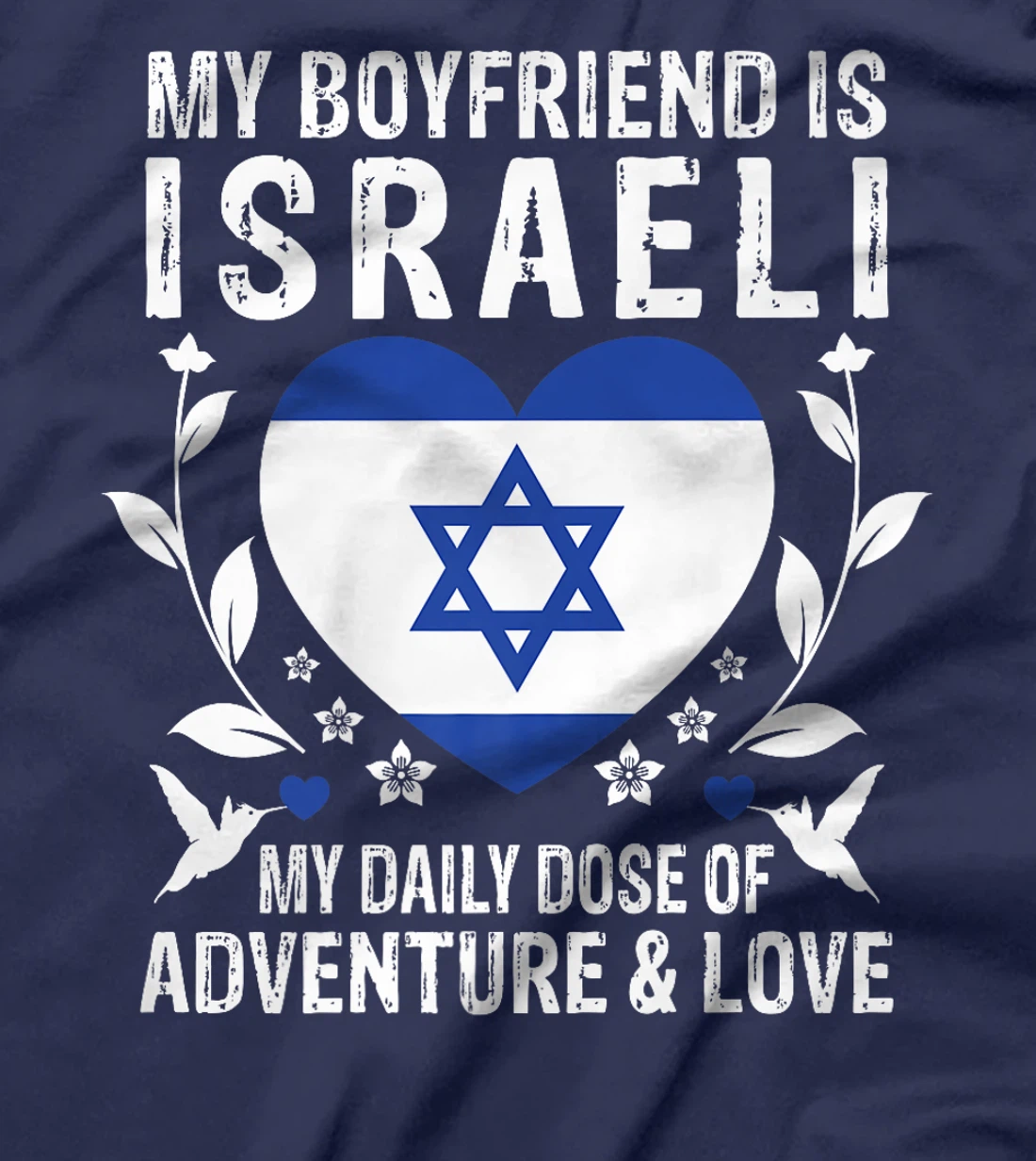 My Boyfriend Is Israeli Boyfriend Israel Flag Premium T-Shirt