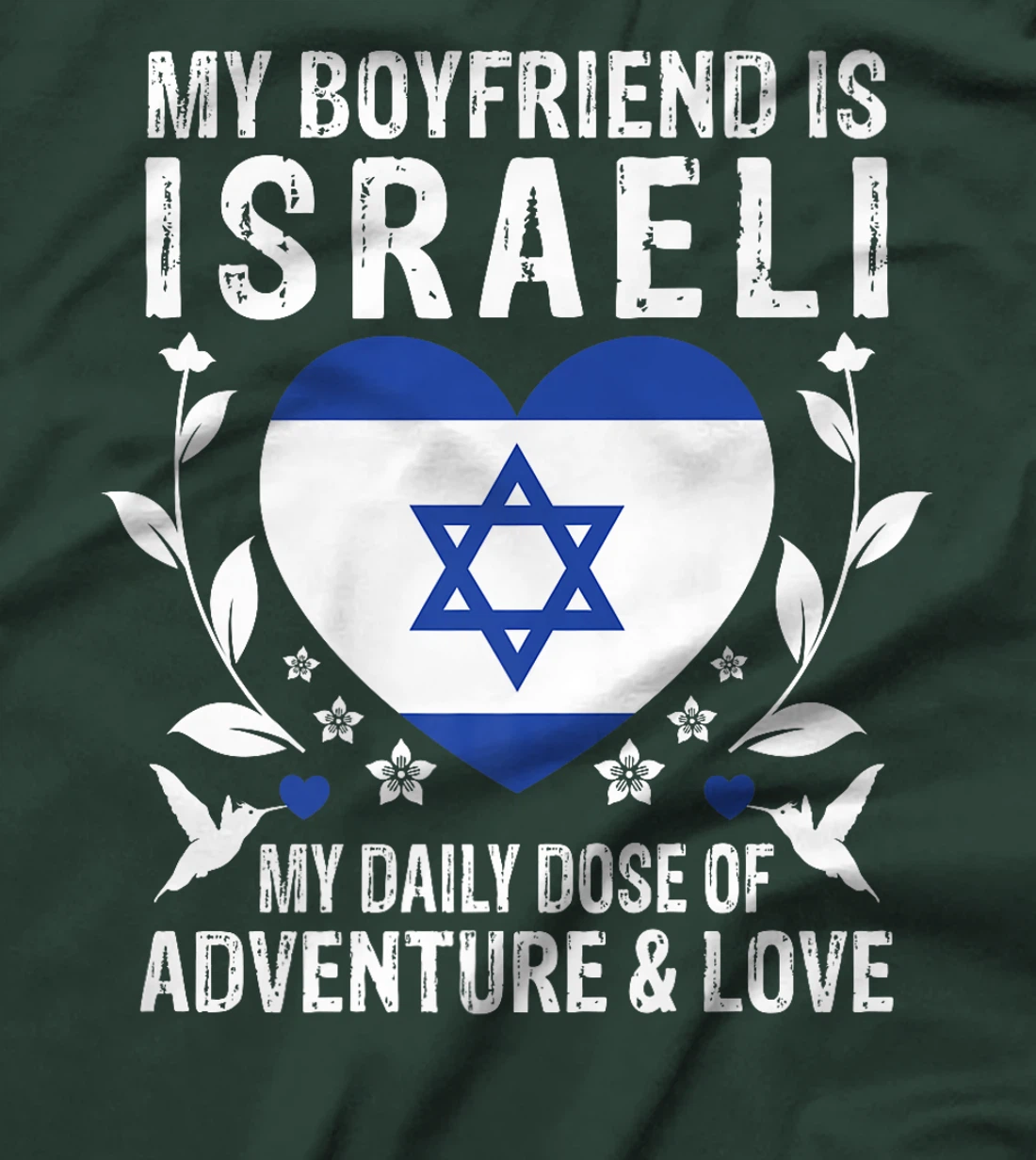 My Boyfriend Is Israeli Boyfriend Israel Flag Premium T-Shirt