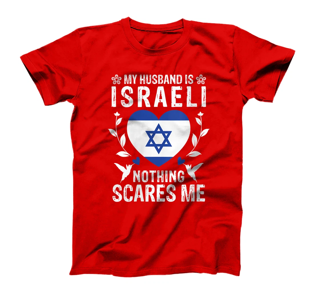 Womens My Husband Is Israeli Nothing Scares Me Israeli Husband T-Shirt