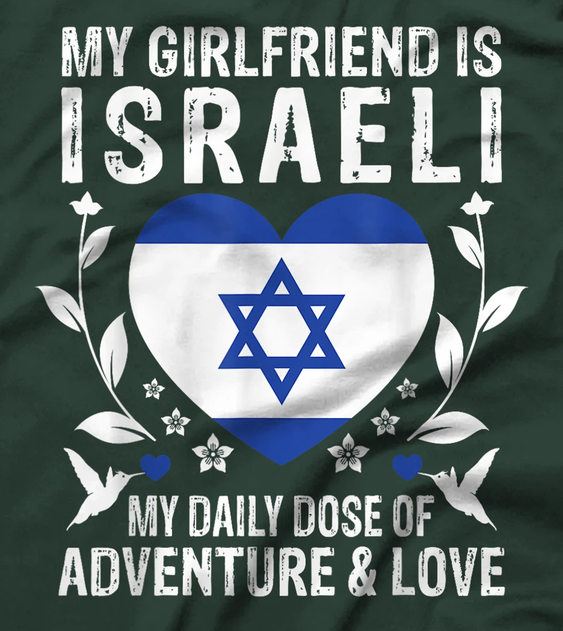 My Girlfriend Is Israeli Girlfriend Israel Flag T-Shirt