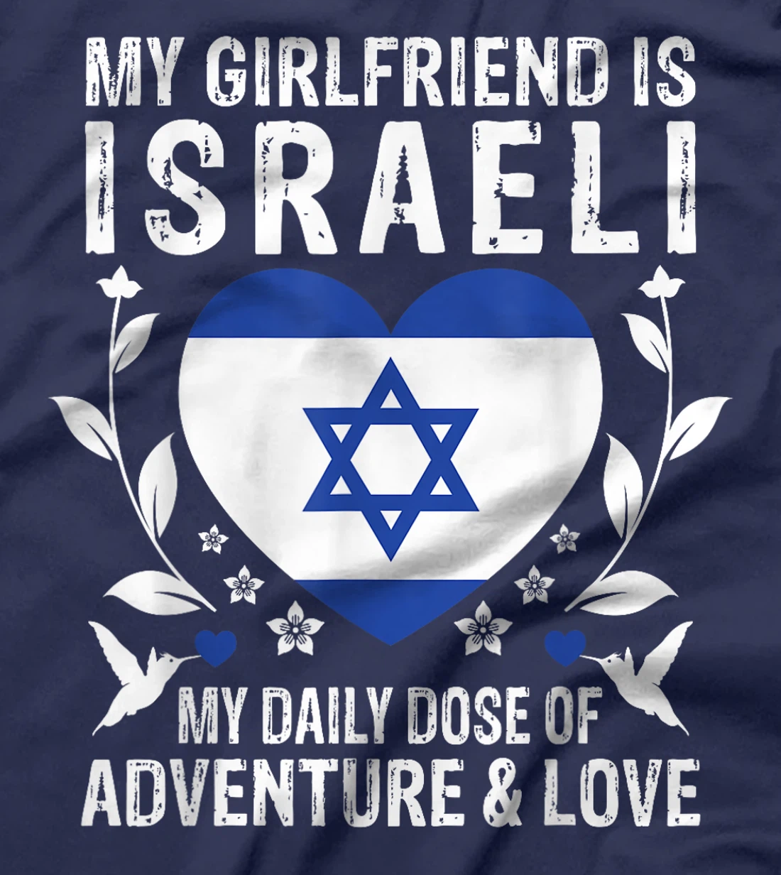 My Girlfriend Is Israeli Girlfriend Israel Flag T-Shirt