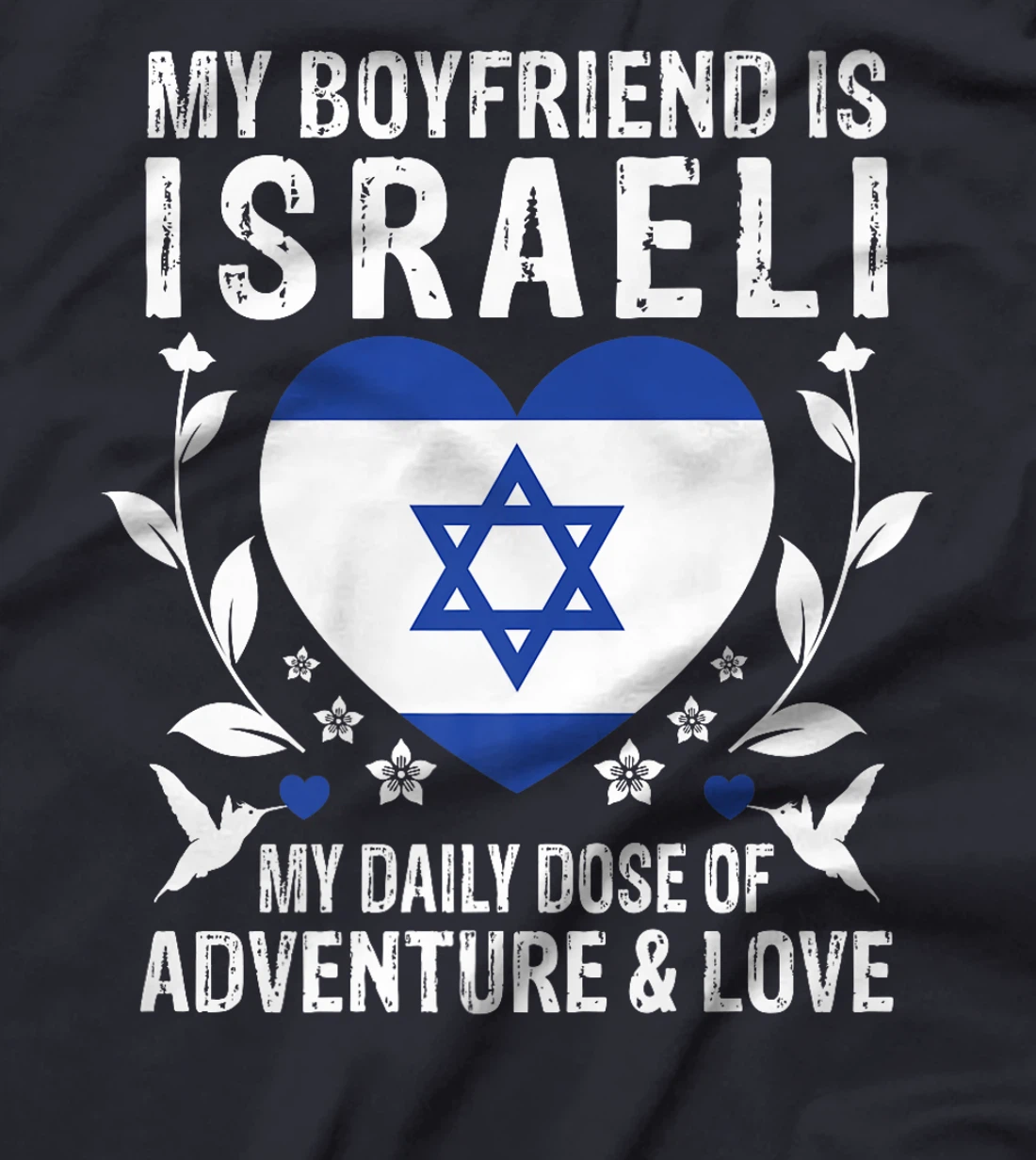 My Boyfriend Is Israeli Boyfriend Israel Flag Premium T-Shirt