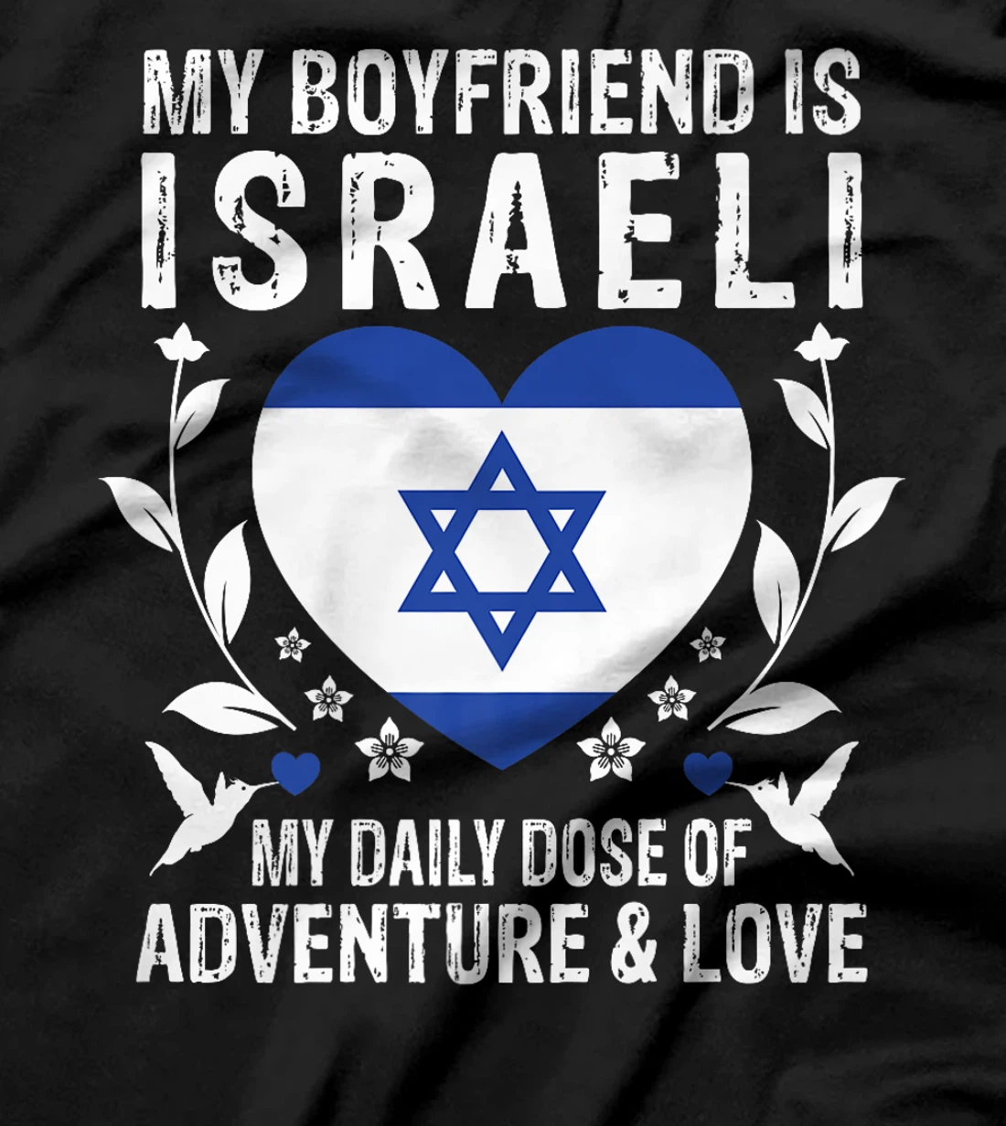 My Boyfriend Is Israeli Boyfriend Israel Flag Premium T-Shirt