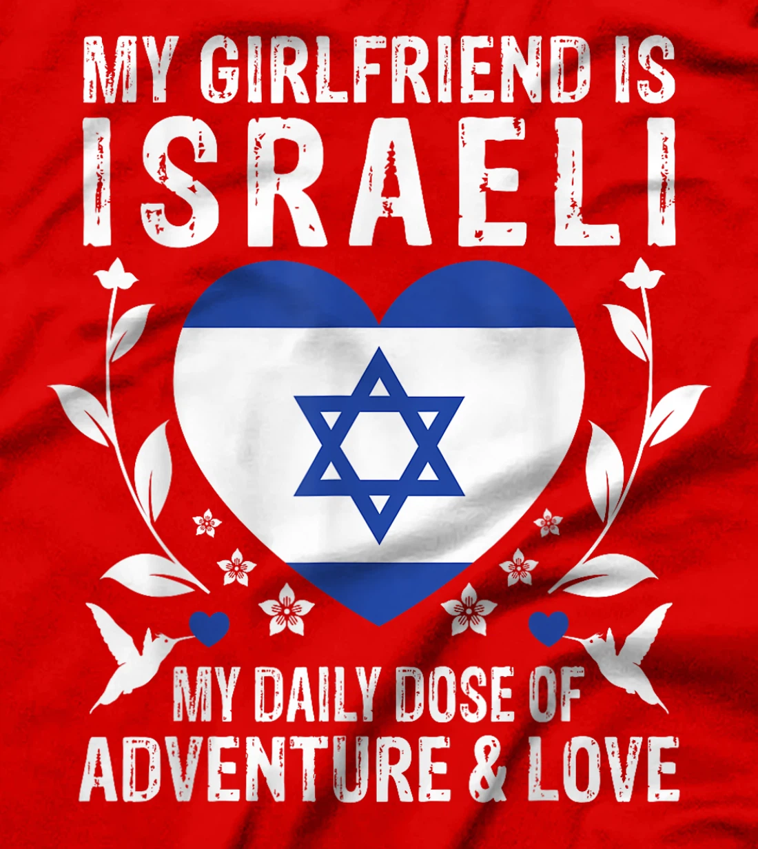 My Girlfriend Is Israeli Girlfriend Israel Flag T-Shirt