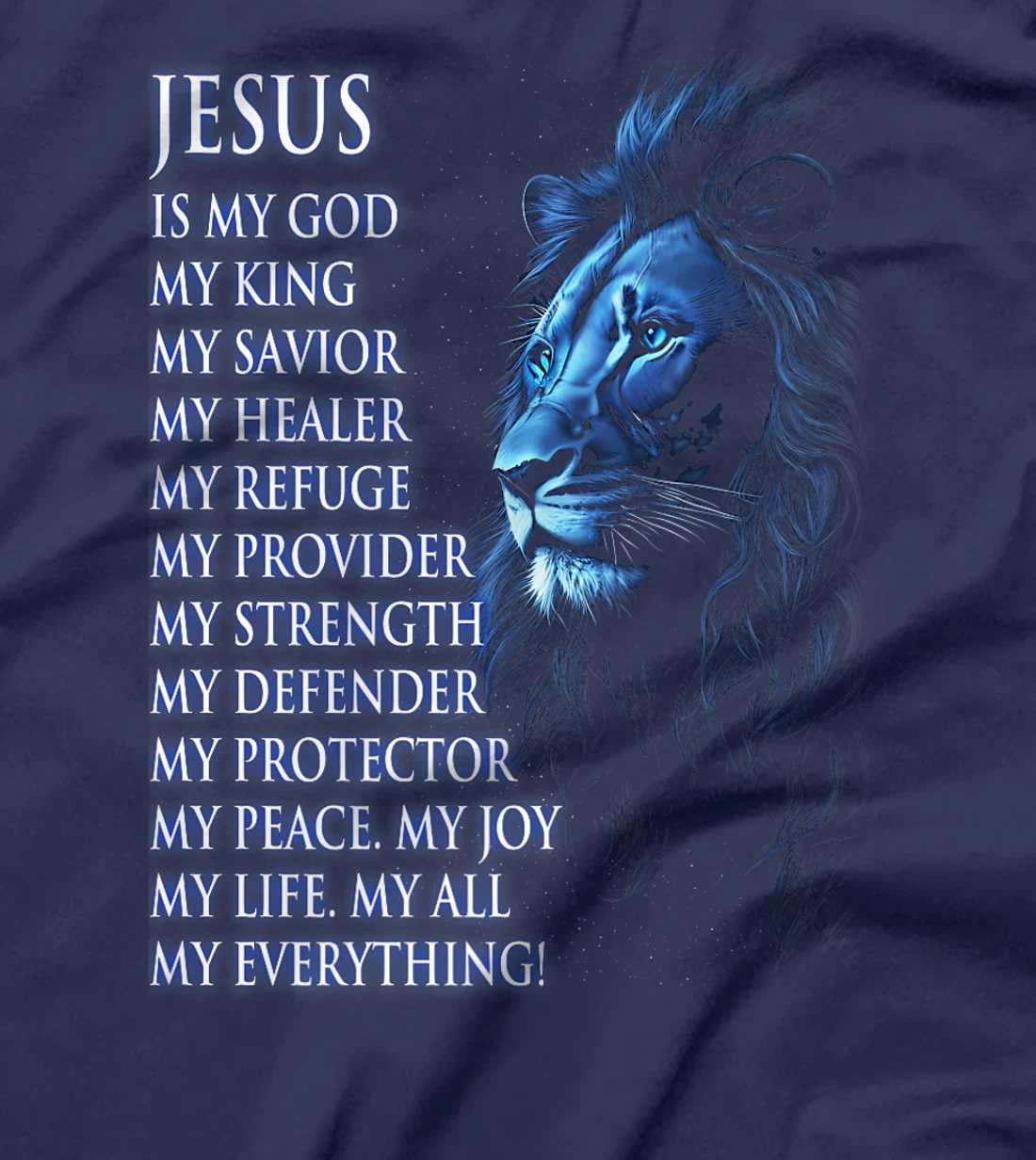 Womens Jesus is My Everything My God My Lord My Savior Christian T-Shirt