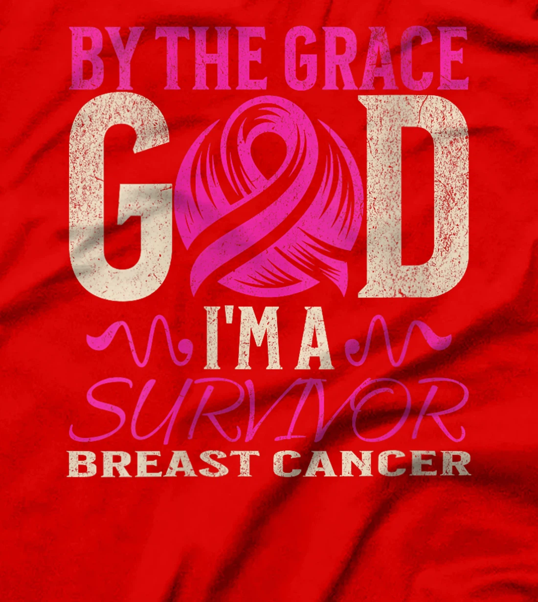 Womens By The Grace God I'm A Survivor Breast Cancer support Pink T-Shirt
