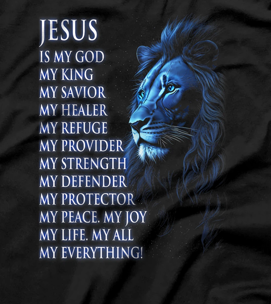 Womens Jesus is My Everything My God My Lord My Savior Christian T-Shirt