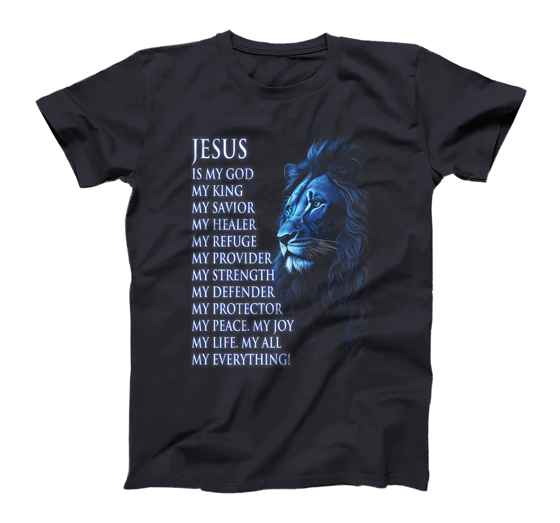 Womens Jesus is My Everything My God My Lord My Savior Christian T-Shirt