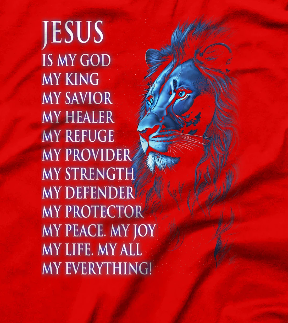 Womens Jesus is My Everything My God My Lord My Savior Christian T-Shirt
