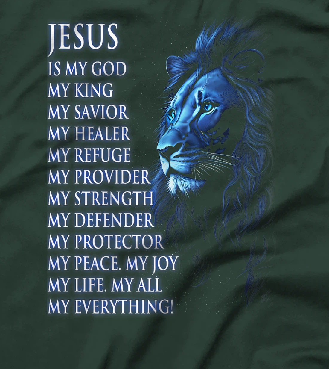 Womens Jesus is My Everything My God My Lord My Savior Christian T-Shirt