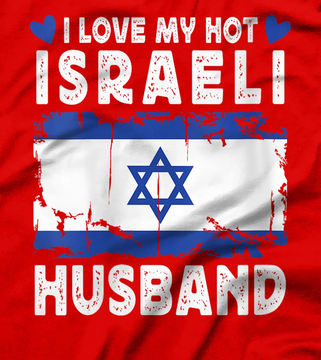 Womens I Love My Hot Israeli Husband Spouses Israel Flag T-Shirt