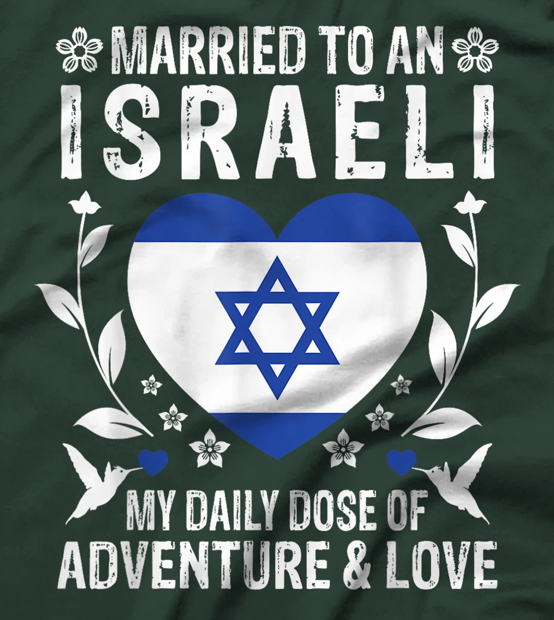 Married to An Israeli Wife Israeli Husband Israel Flag T-Shirt