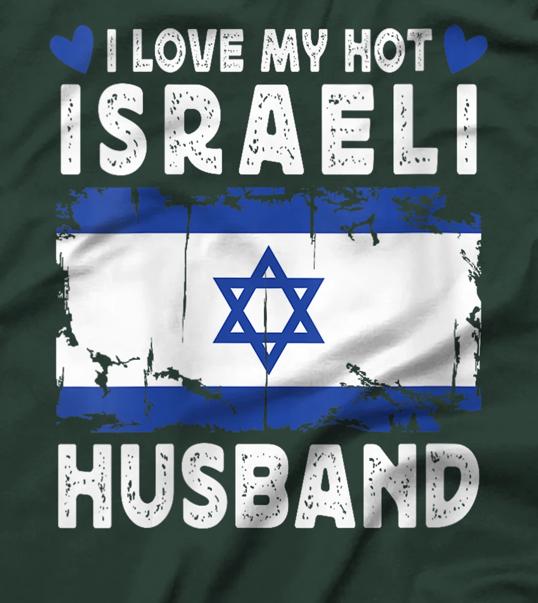 Womens I Love My Hot Israeli Husband Spouses Israel Flag T-Shirt