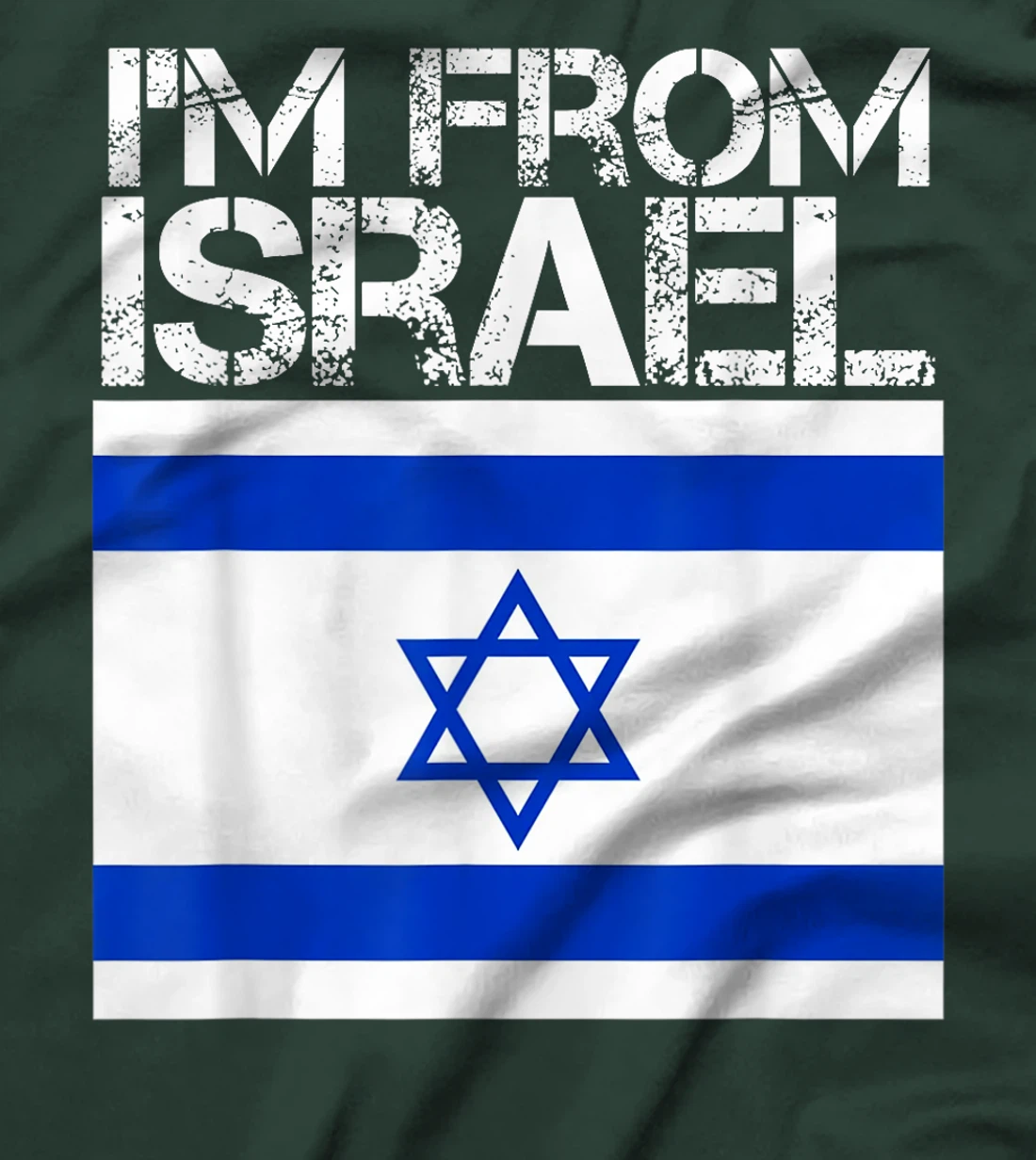 I'm From Israel Israeli Pride Jerusalem Hebrew Pride Gifts T-Shirt