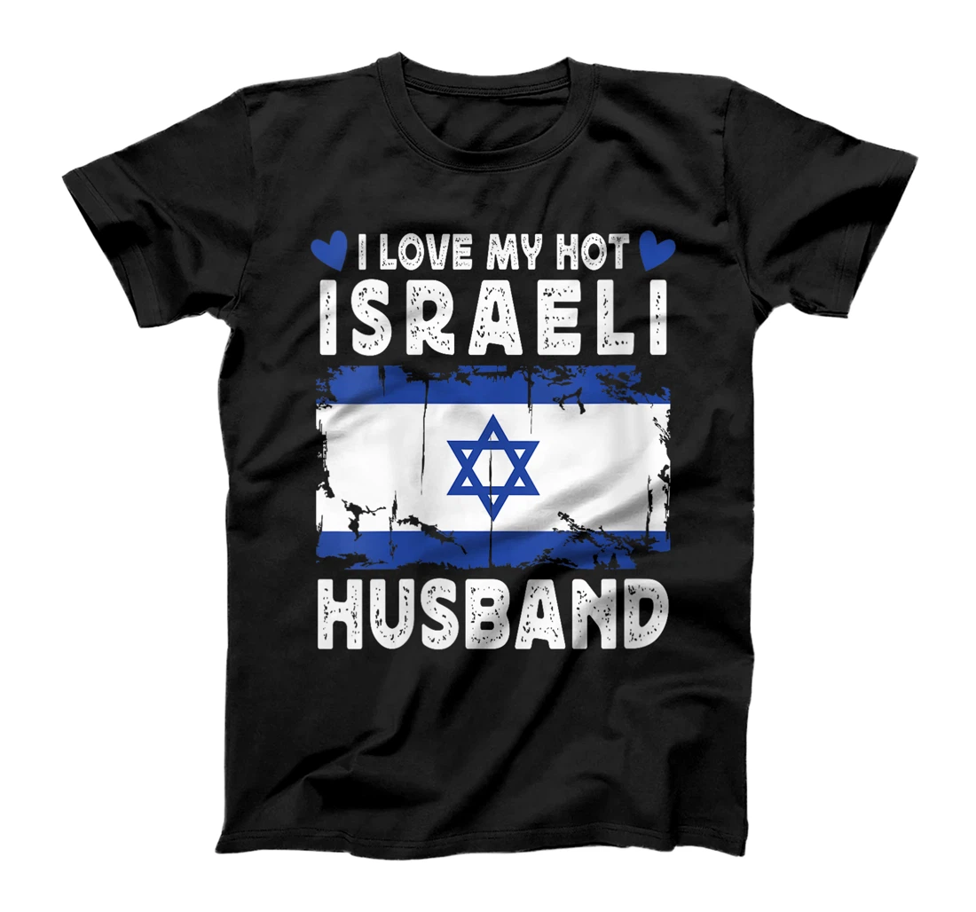 Womens I Love My Hot Israeli Husband Spouses Israel Flag T-Shirt