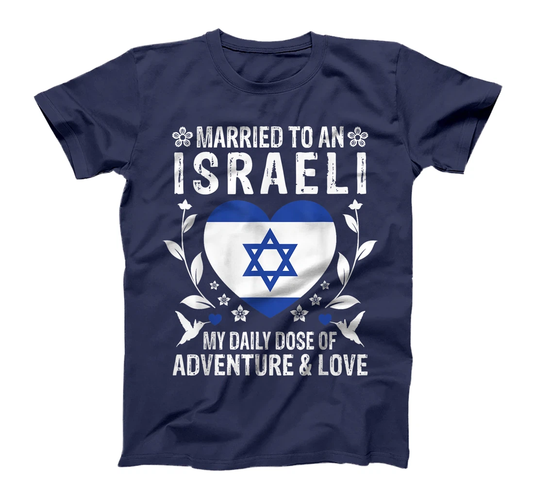 Married to An Israeli Wife Israeli Husband Israel Flag T-Shirt