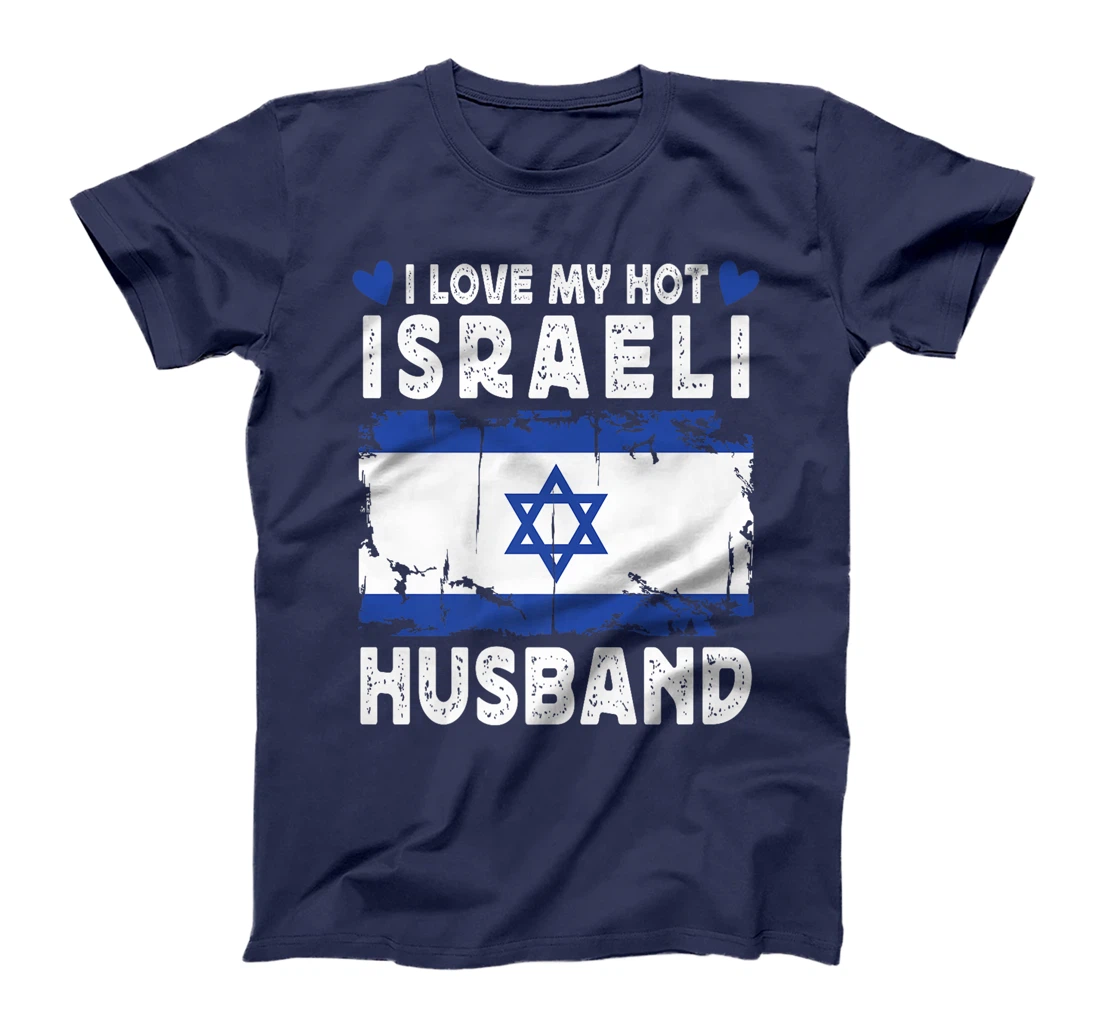 I Love My Hot Israeli Husband Spouses Israel Flag Premium T-Shirt