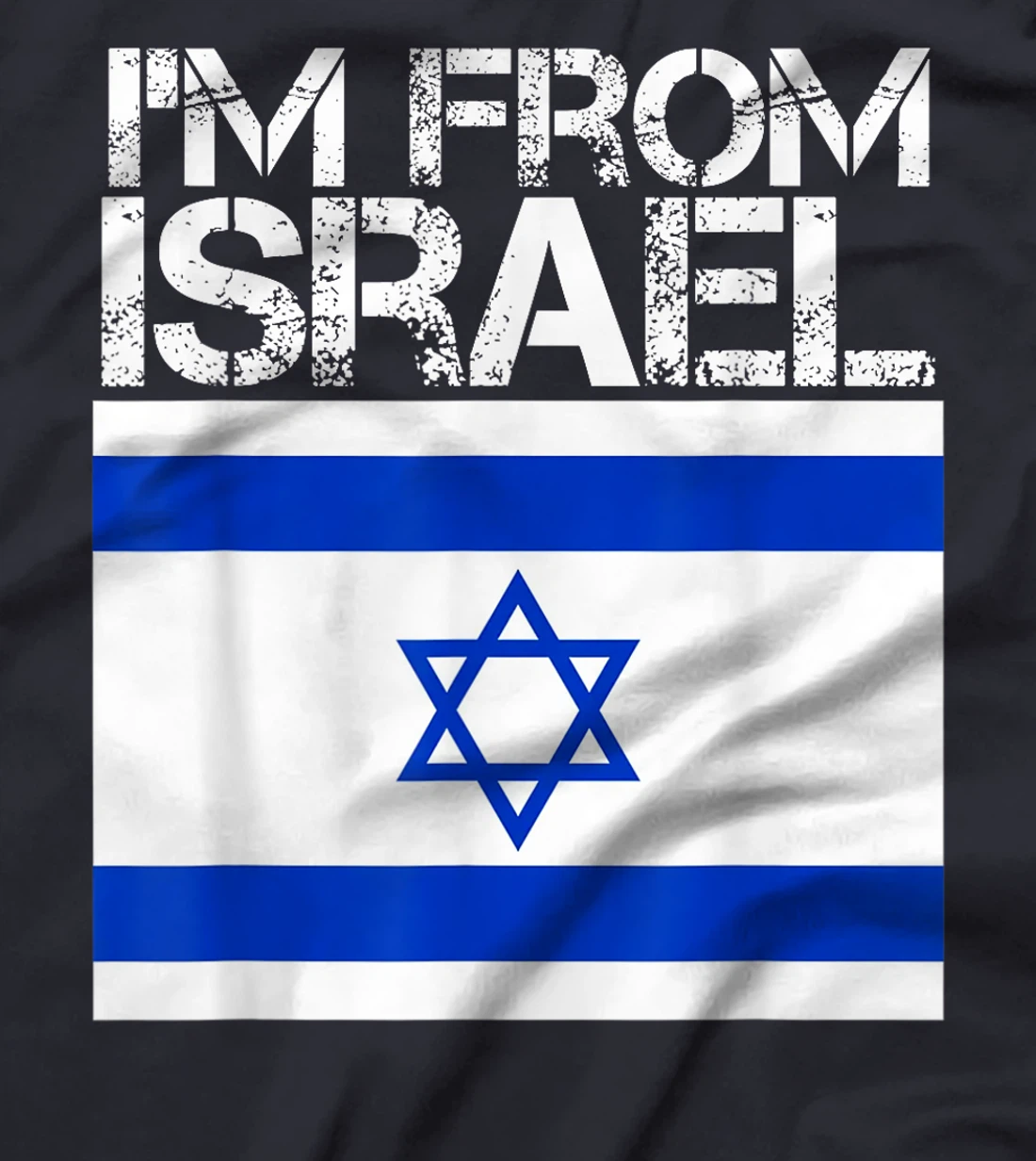 I'm From Israel Israeli Pride Jerusalem Hebrew Pride Gifts T-Shirt