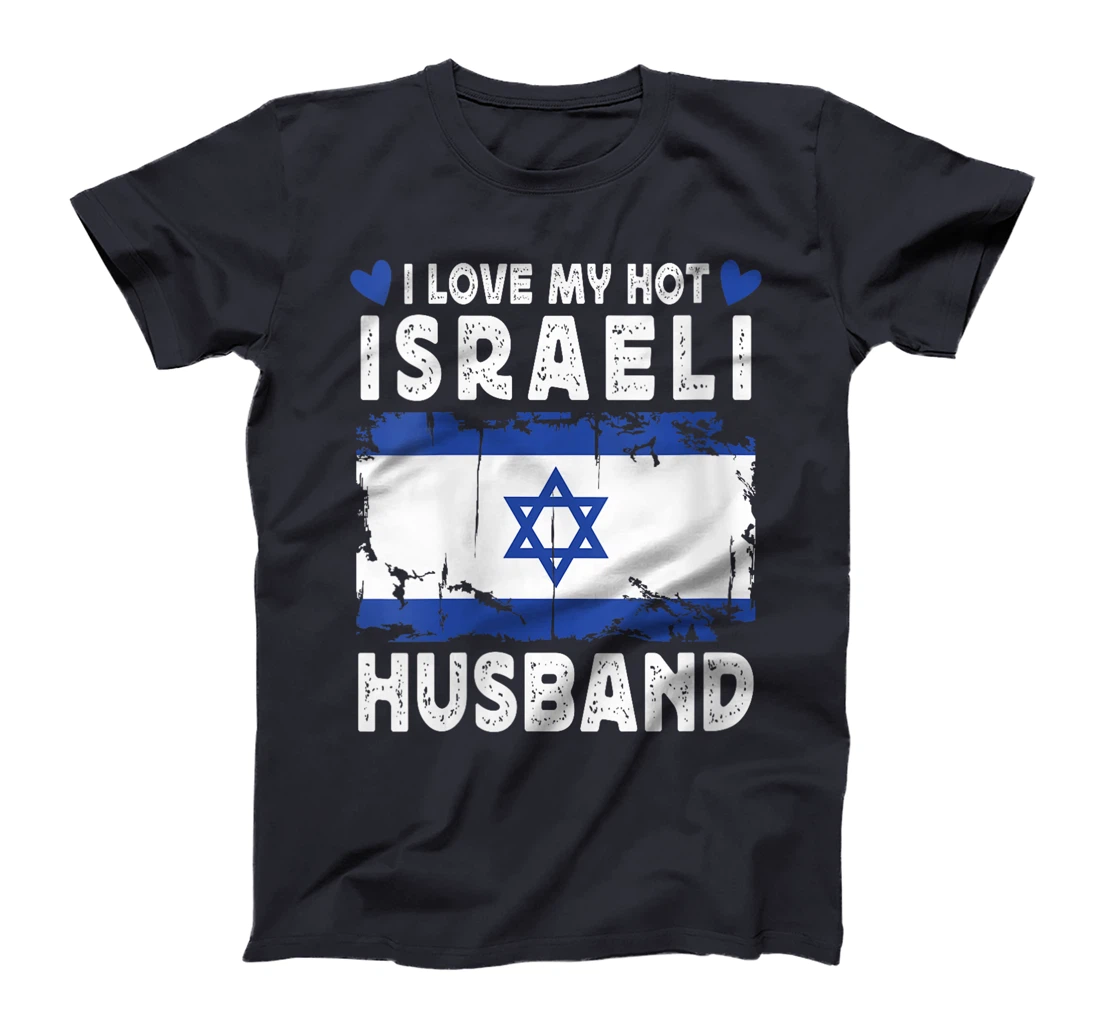 Womens I Love My Hot Israeli Husband Spouses Israel Flag T-Shirt