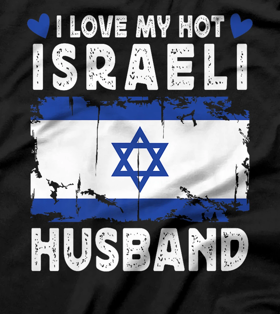 I Love My Hot Israeli Husband Spouses Israel Flag Premium T-Shirt