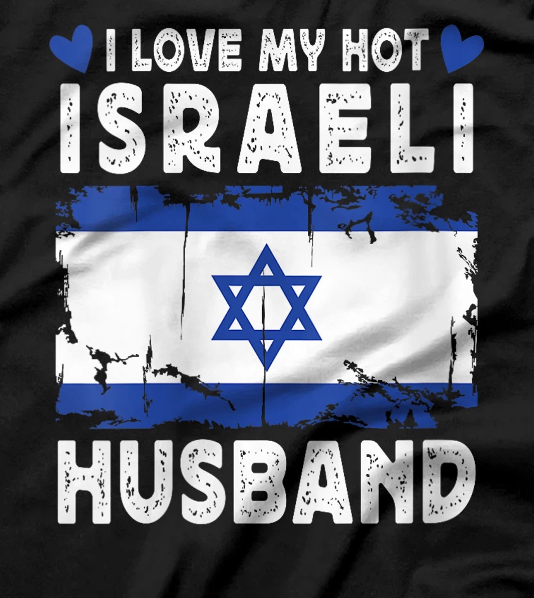 Womens I Love My Hot Israeli husband Spouses Israel Flag T-Shirt