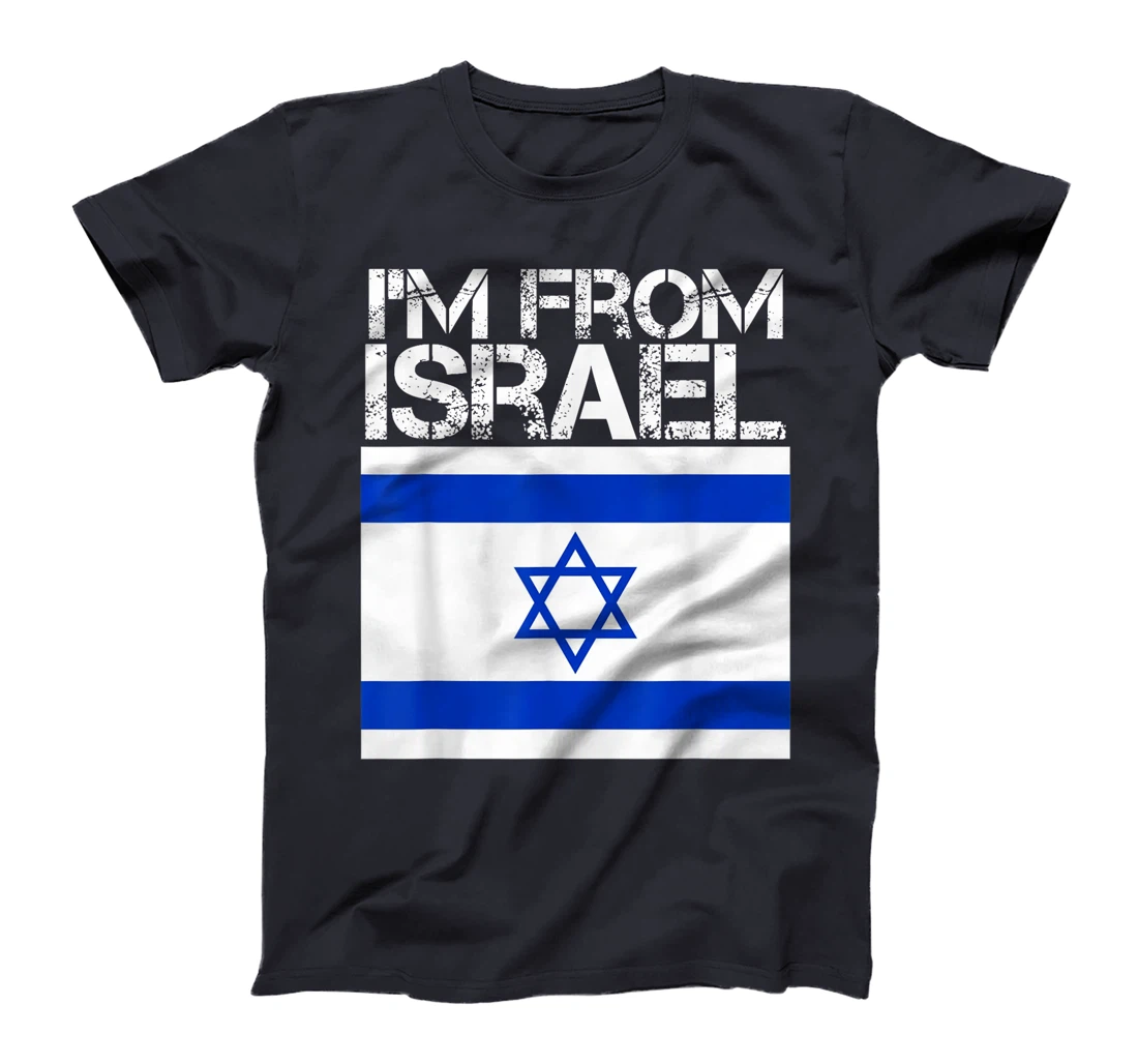 I'm From Israel Israeli Pride Jerusalem Hebrew Pride Gifts T-Shirt