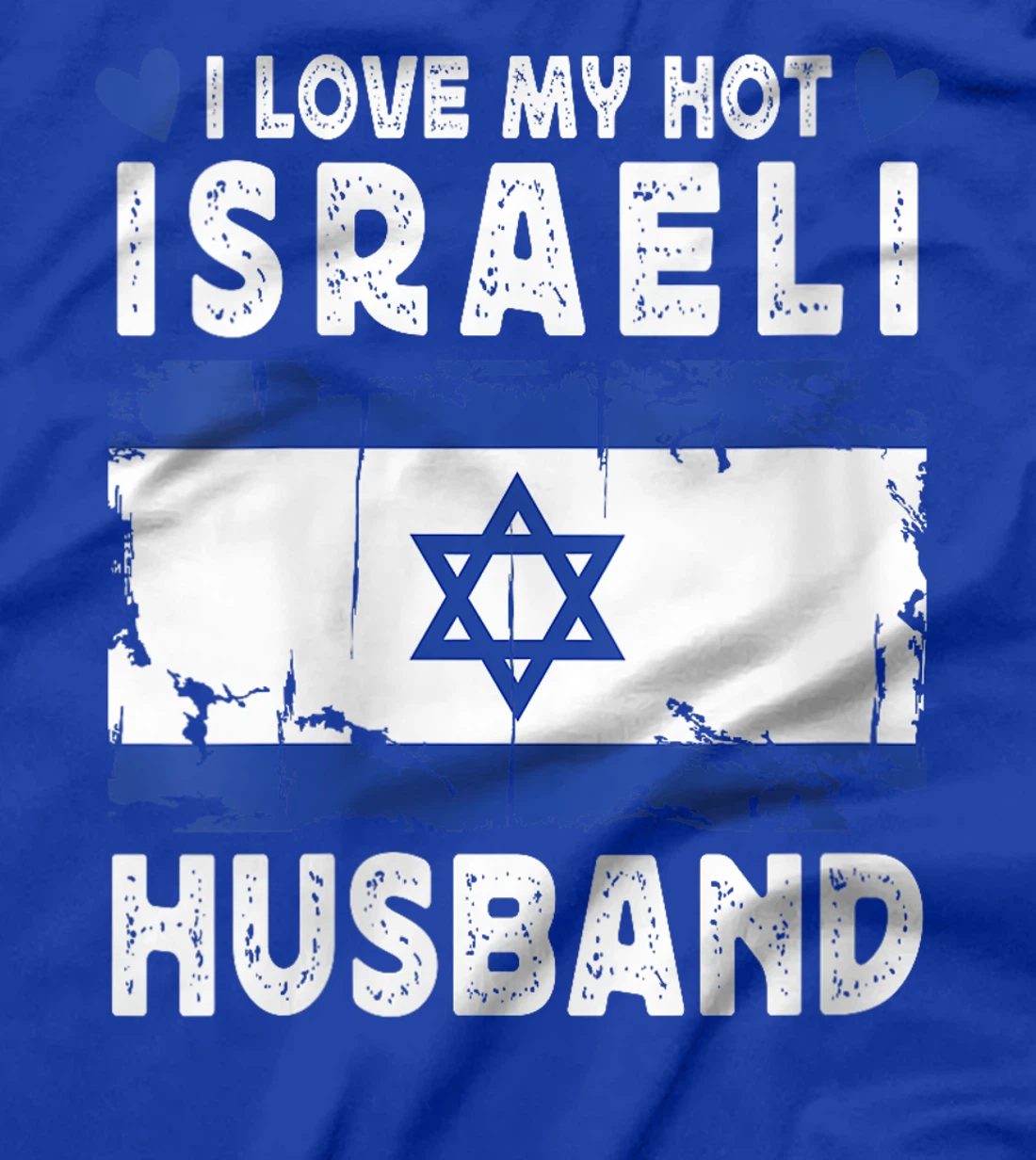Womens I Love My Hot Israeli Husband Spouses Israel Flag T-Shirt