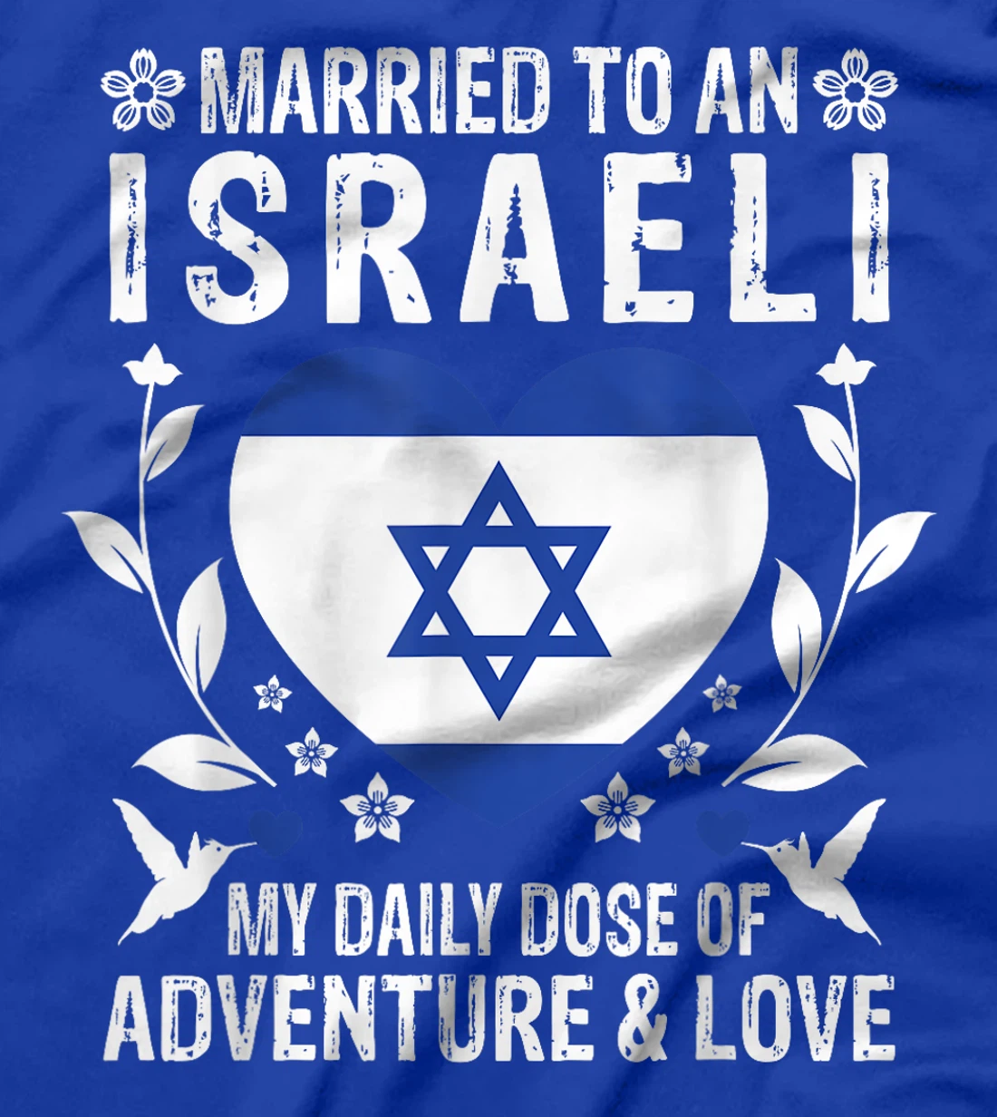 Married to An Israeli Wife Israeli Husband Israel Flag T-Shirt