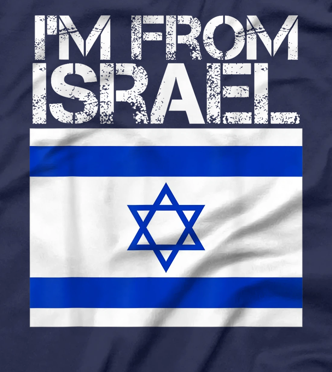 I'm From Israel Israeli Pride Jerusalem Hebrew Pride Gifts T-Shirt