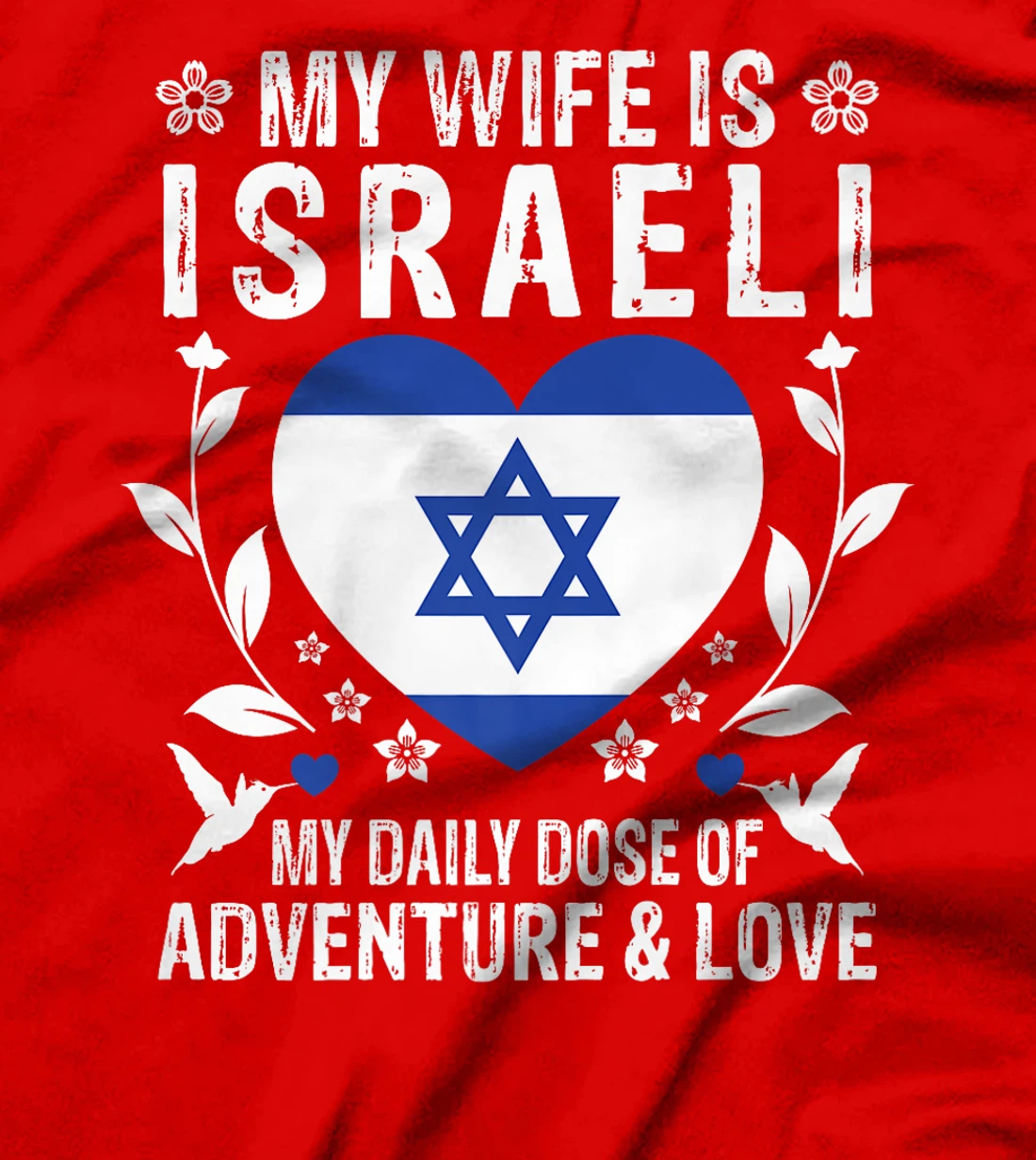 My Wife Is Israeli Wife Israel Flag Spouses Premium T-Shirt